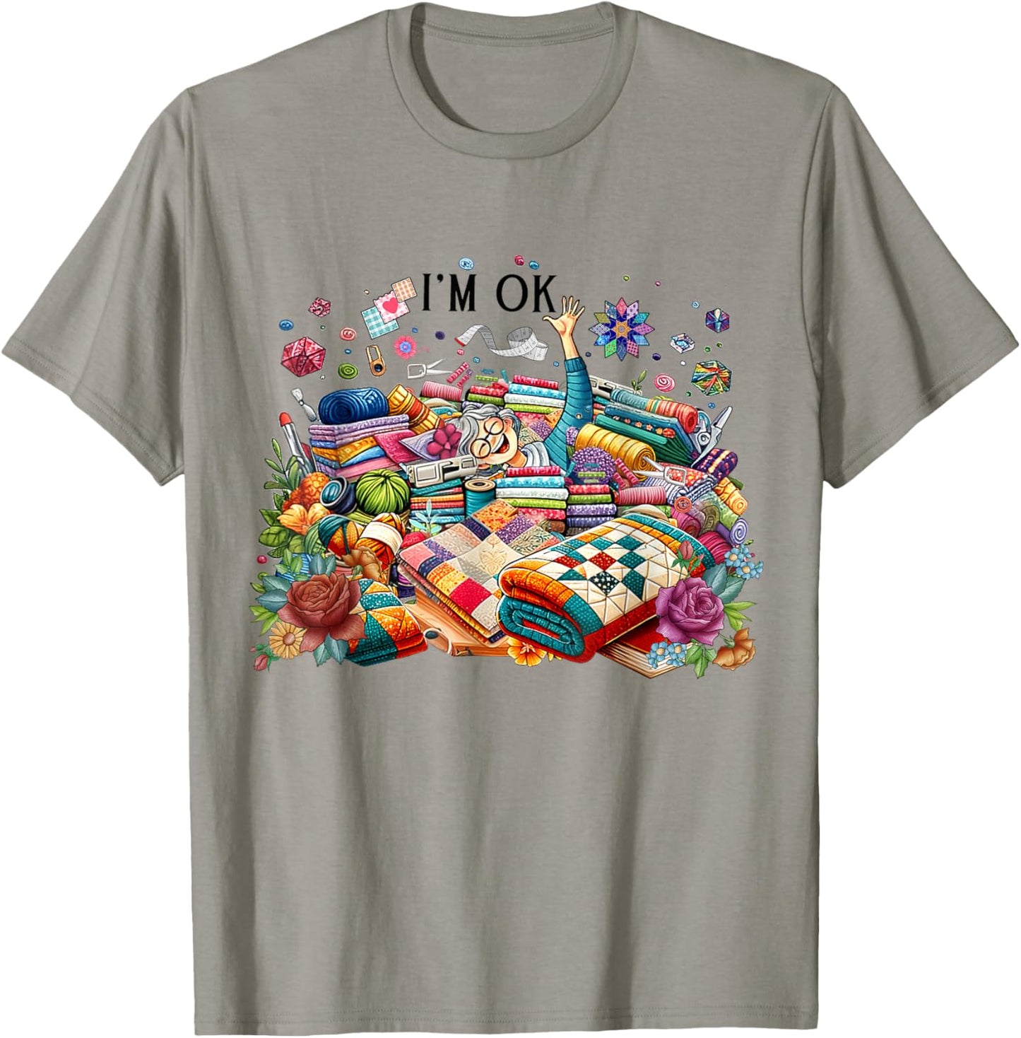 Funny Quilting Quilter Sewer Sewing I'm Ok Hand Fabric T-Shirt - T-Shirt | Sand