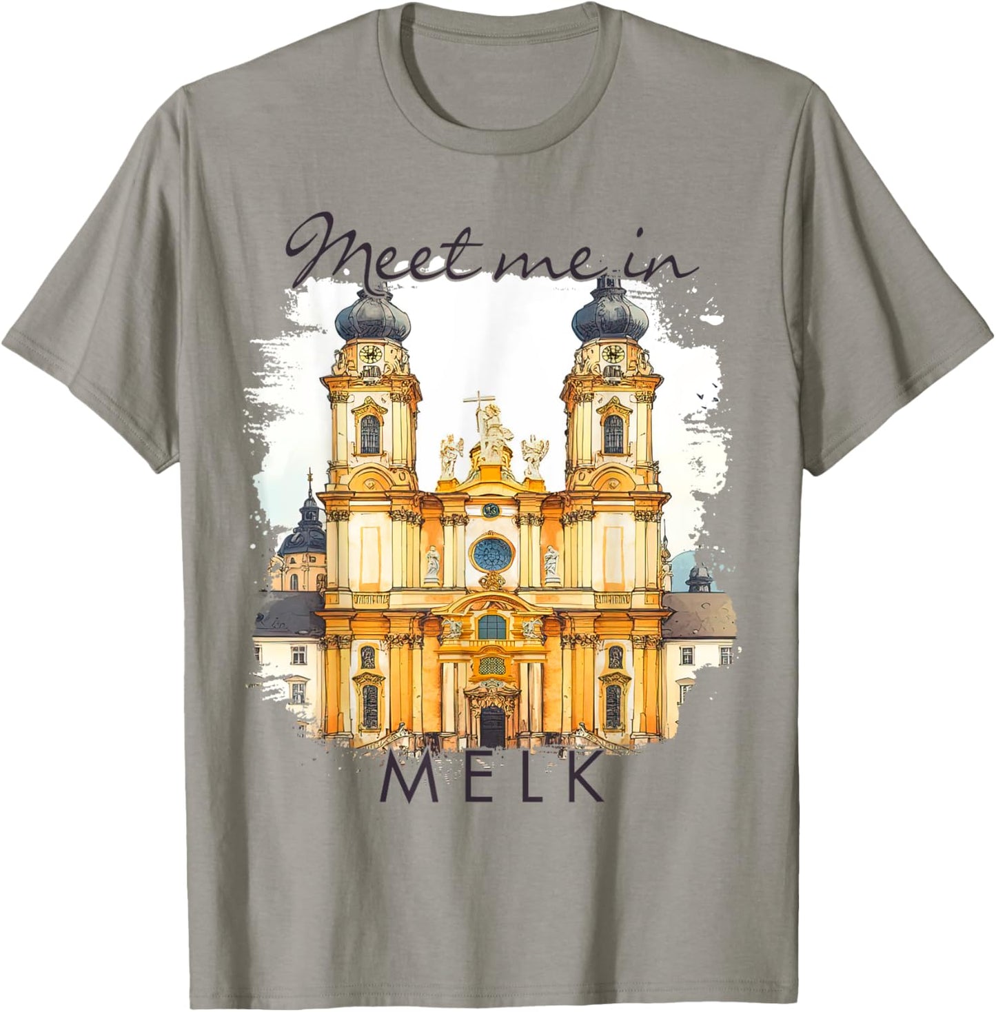 Melk Austria Traveling Trip Melk Abbey Meet Me In Melk T-Shirt - T-Shirt | Sand