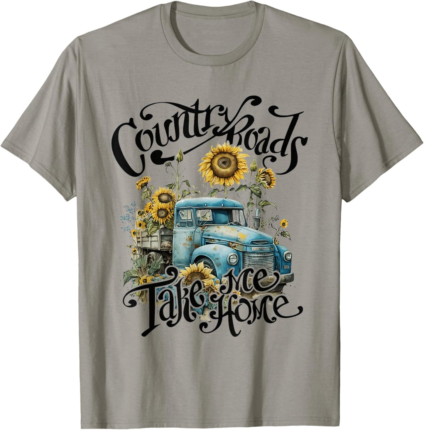 Country Roads Sunflowers Truck Country Take Me Home T-Shirt - T-Shirt | Sand