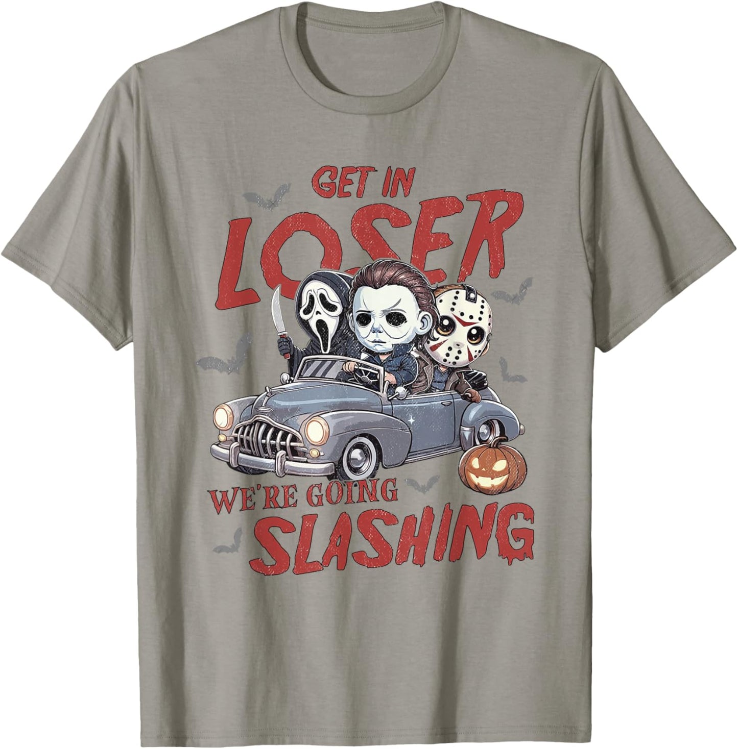 Horror Halloween Character Get In Loser We're Going Slashing T-Shirt - T-Shirt | Sand