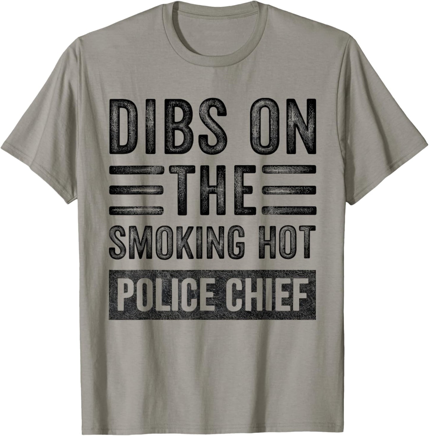 Dibs on The Smoking Hot Police Chief Funny Wife Girlfriend T-Shirt - T-Shirt | Sand