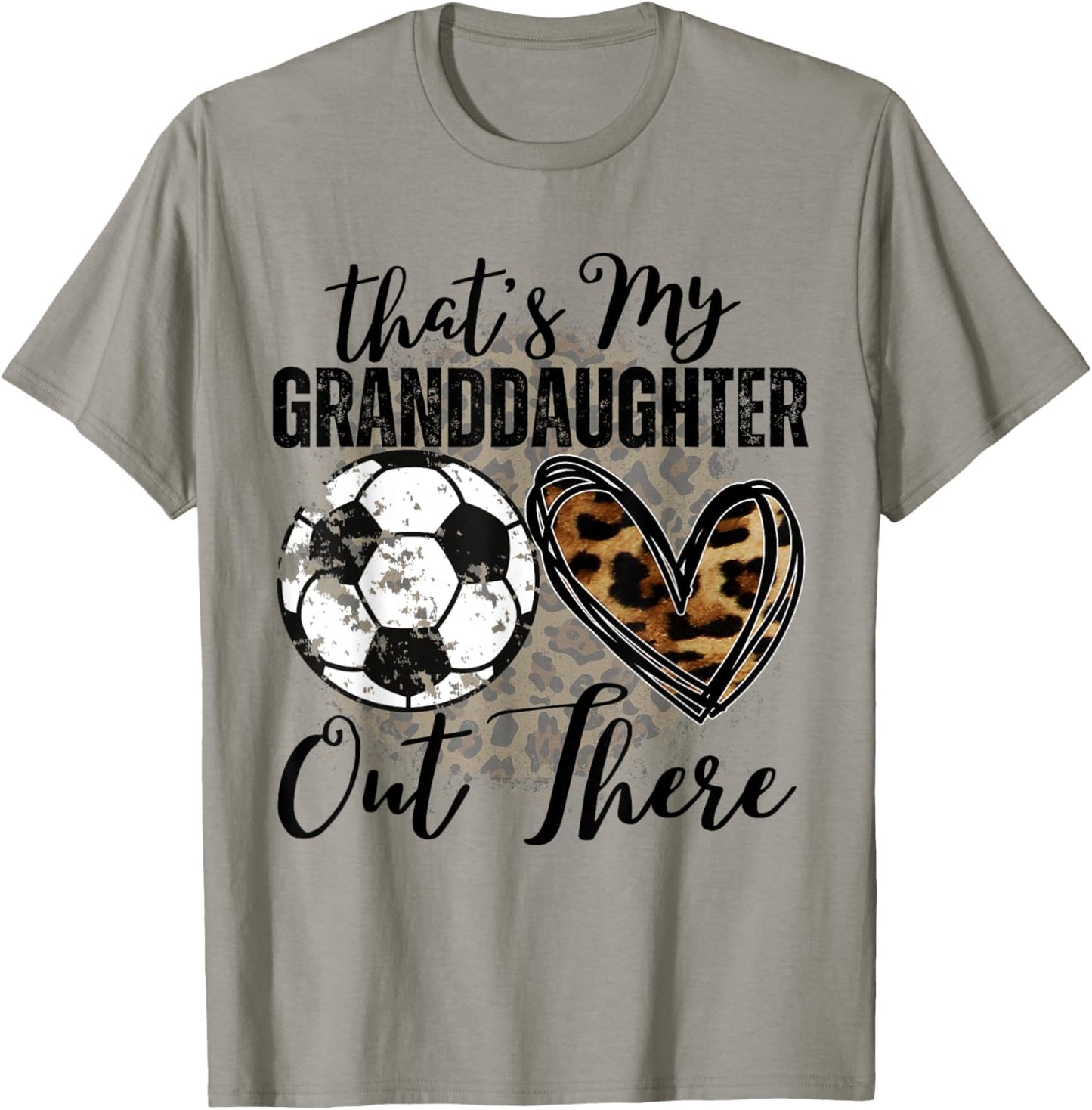 That's My Granddaughter Out There Soccer For Grandma Grandpa T-Shirt - T-Shirt | Sand