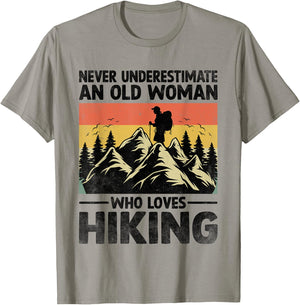 Never Underestimate An Old Woman Who Loves Hiking T-Shirt - T-Shirt | Sand