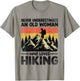 Never Underestimate An Old Woman Who Loves Hiking T-Shirt - T-Shirt | Sand