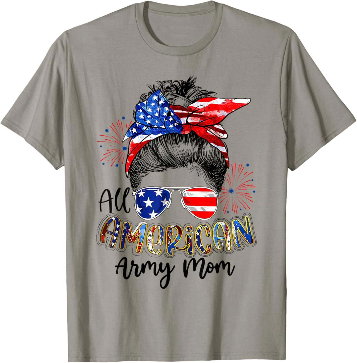 All American Army Mom Messy Bun American Flag 4th of July T-Shirt - T-Shirt | Sand