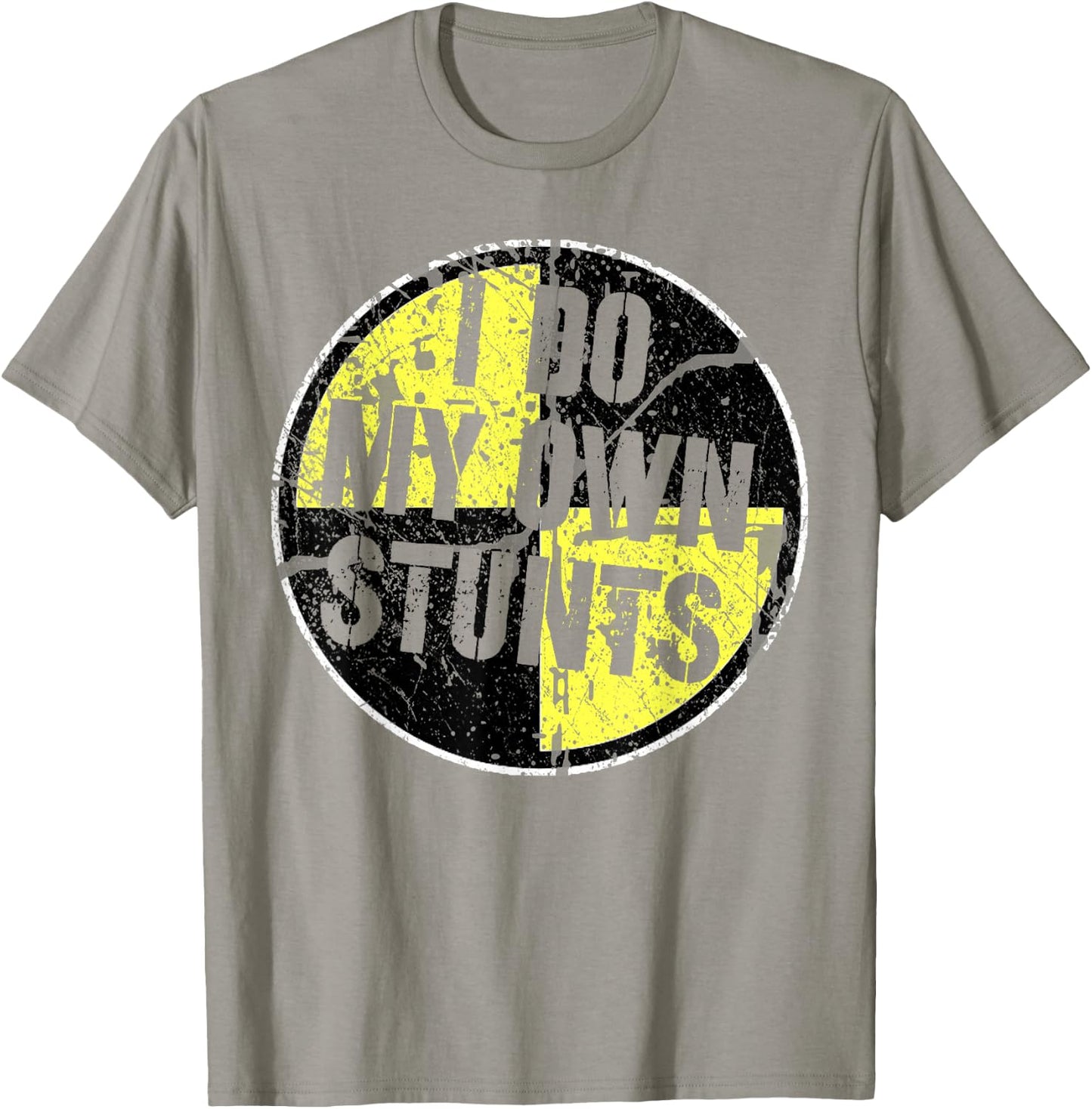 I DO MY OWN STUNTS Random Gravity Checks Crash Test Dummy T-Shirt - T-Shirt | Sand