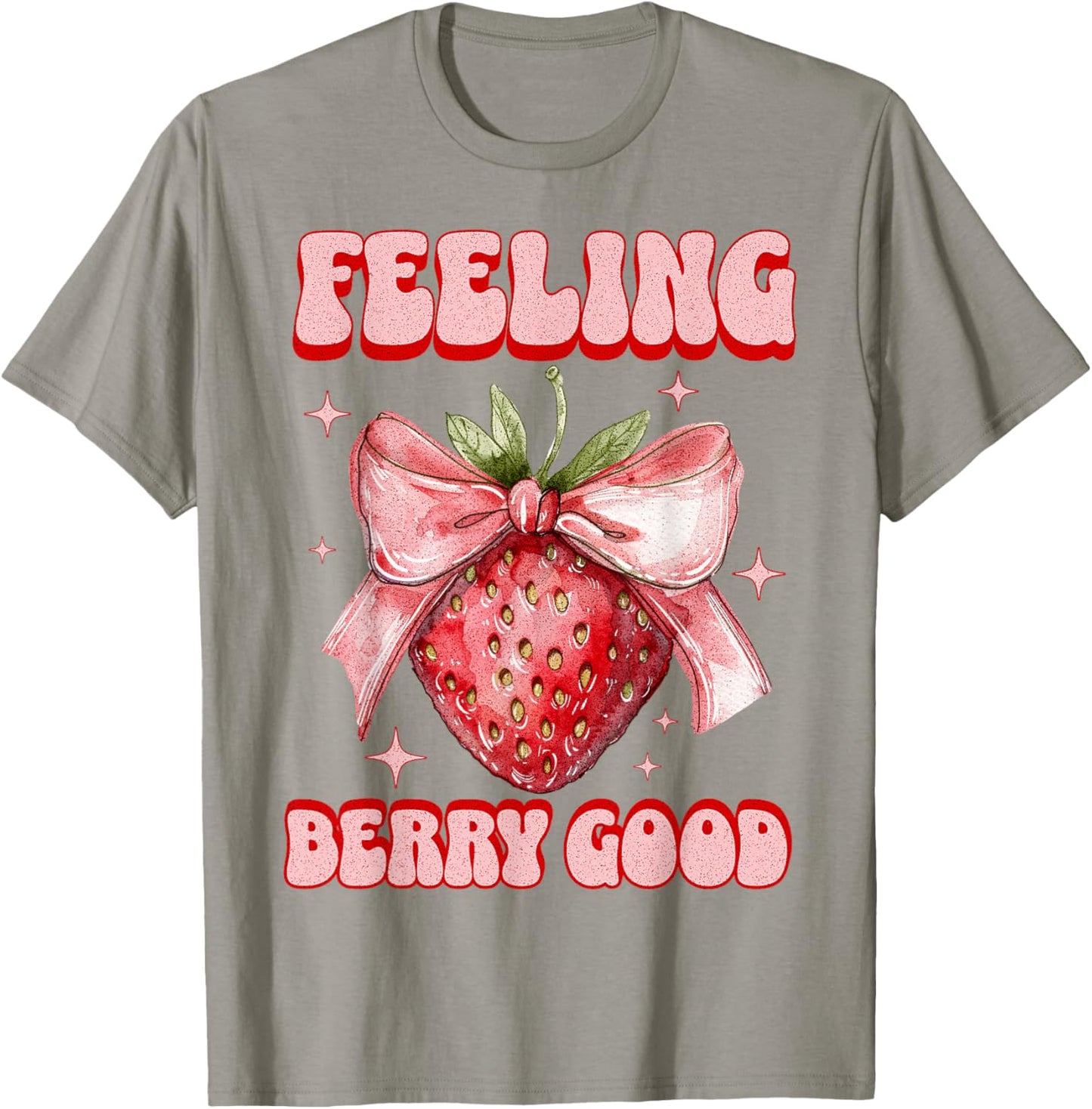 Süße Kokette Erdbeere Feeling Berry Good Strawberry T-Shirt - T-Shirt | Sand