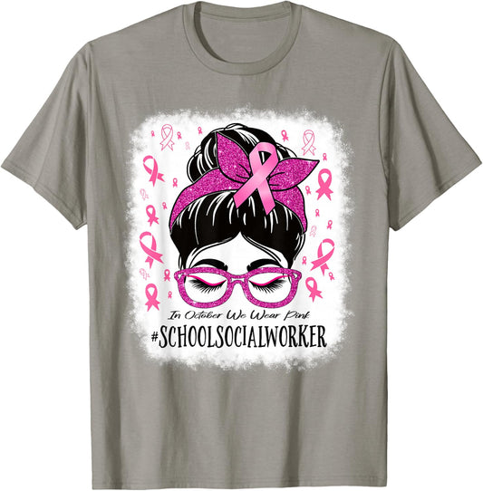 School Social Worker In October We Wear Pink Breast Cancer T-Shirt - T-Shirt | Sand