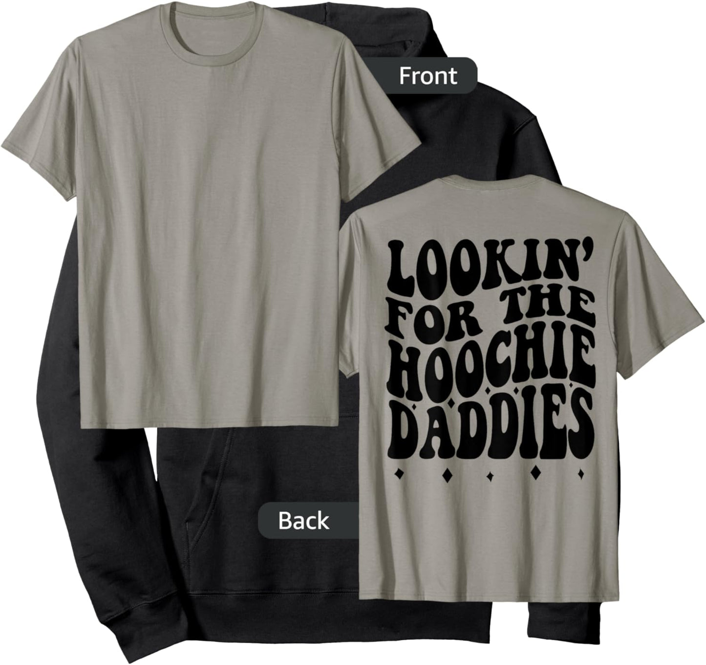 Lookin For The Hoochie Daddies (on back) Hoodie - Hoodie | Black