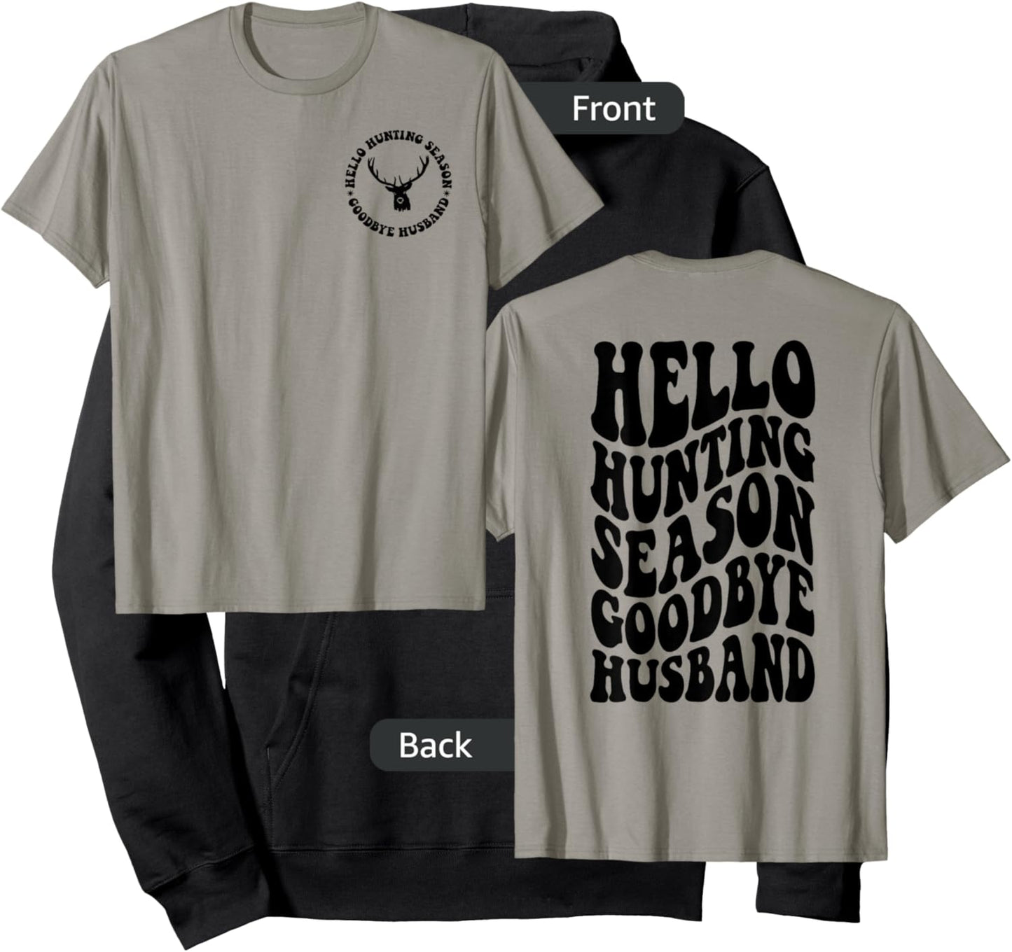 Hello Hunting Season Goodbye Husband Hoodie - Hoodie | Black