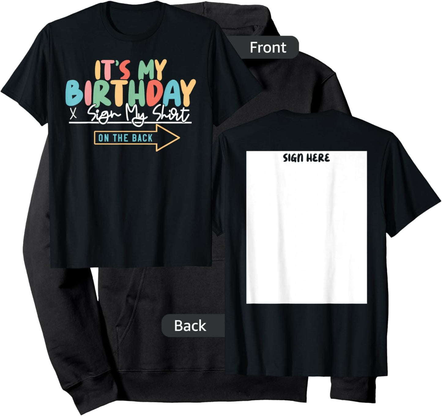 It's My Birthday Sign My Shirt On The Back Funny Hoodie - Hoodie | Black