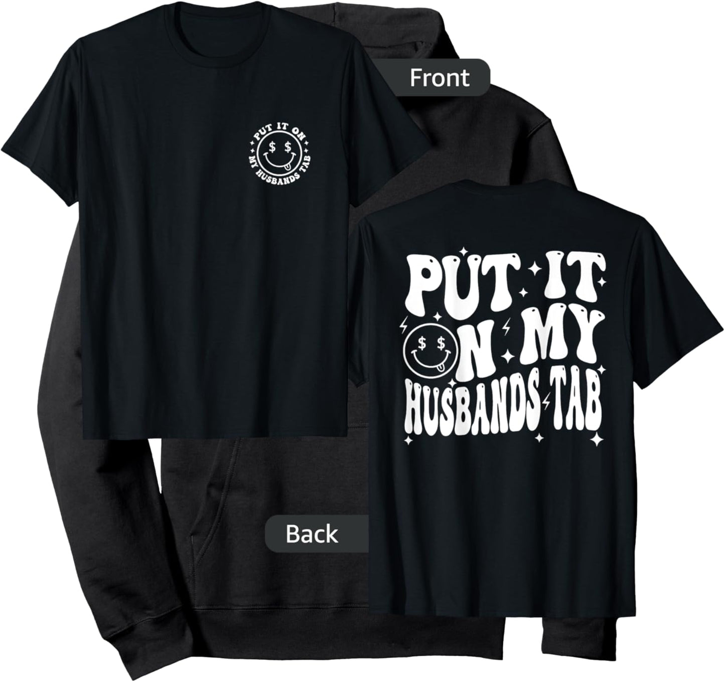 Put It On My Husband's Tab, Wife Life - Front and Back Hoodie - Hoodie | Black