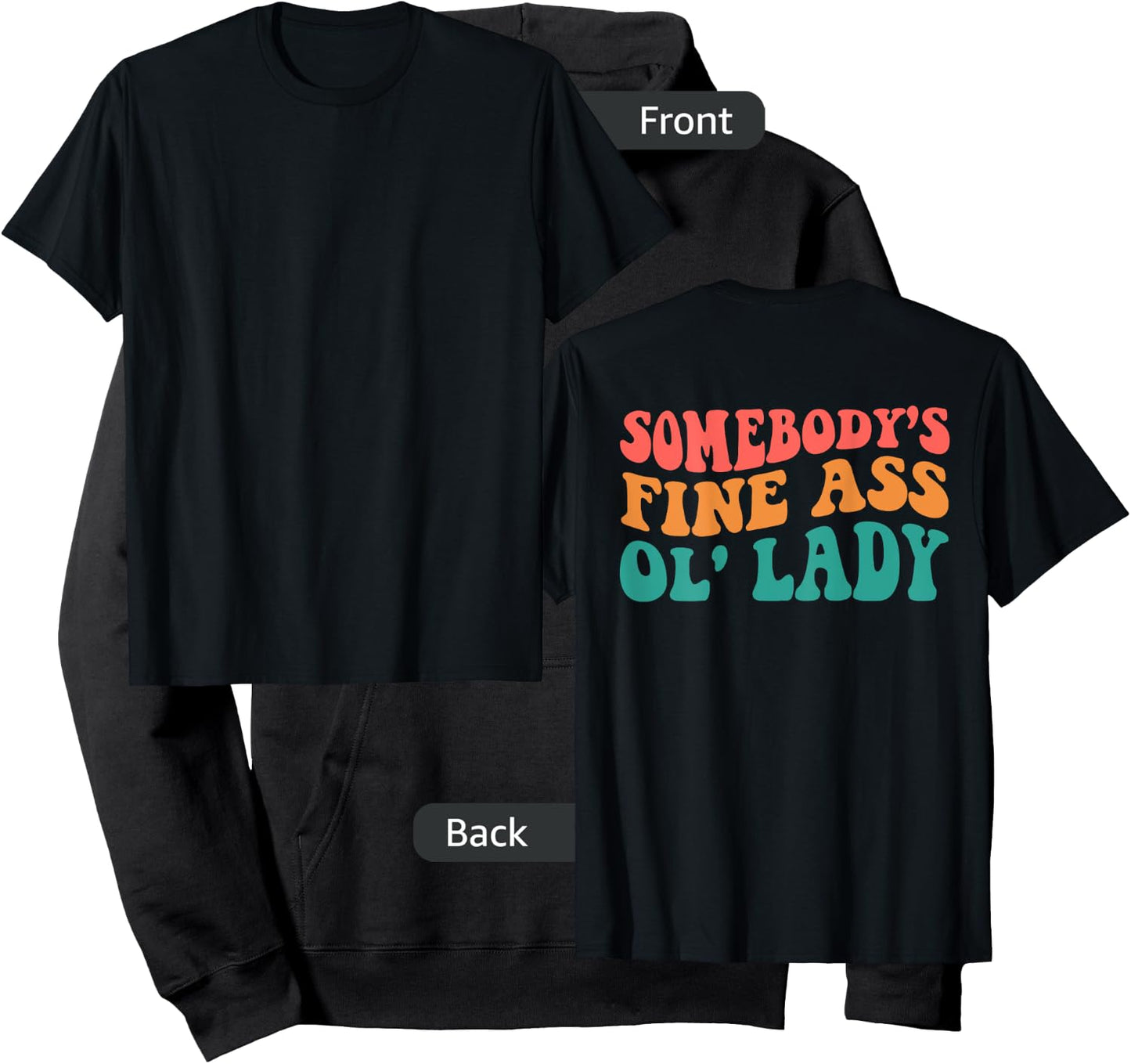 Somebody's Fine Ass Ol' Lady Hoodie - Hoodie | Black