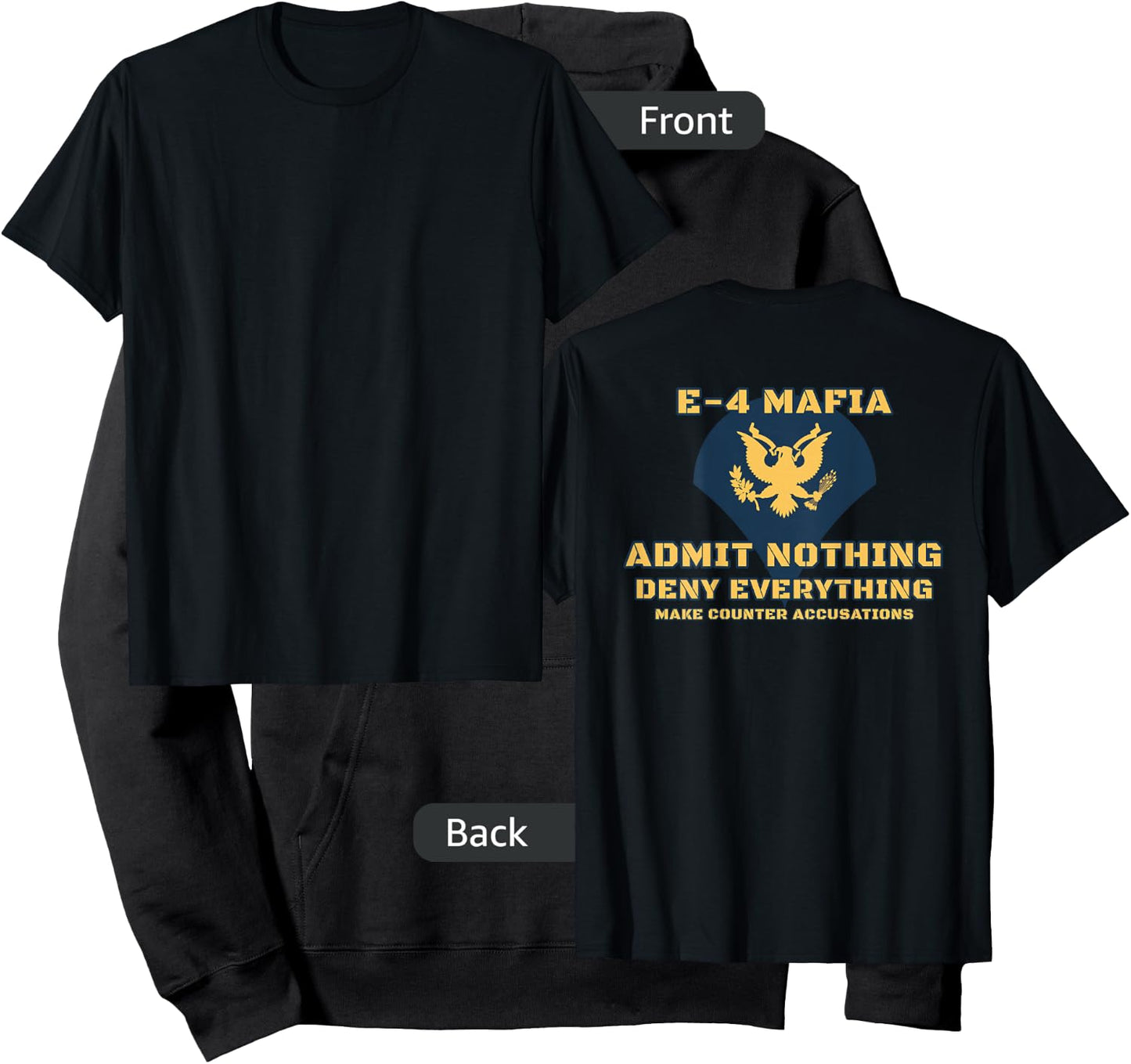 US Army E-4 Mafia Admit Nothing Deny Everything Hoodie - Hoodie | Black