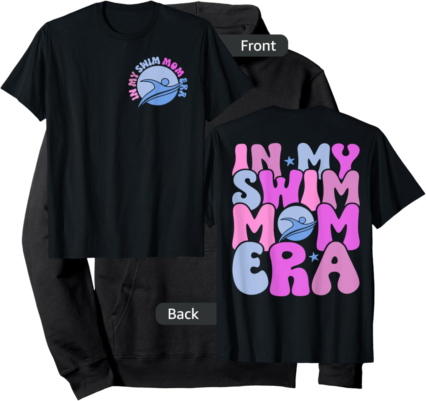 In My Swim Mom Era Swim Team Mom Swimmer Mom (Pocket & Back) Hoodie - Hoodie | Black