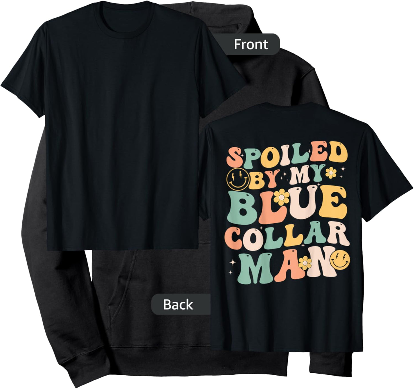 Spoiled By My Blue Collar Man Funny Blue Collar Wife Groovy Hoodie - Hoodie | Black
