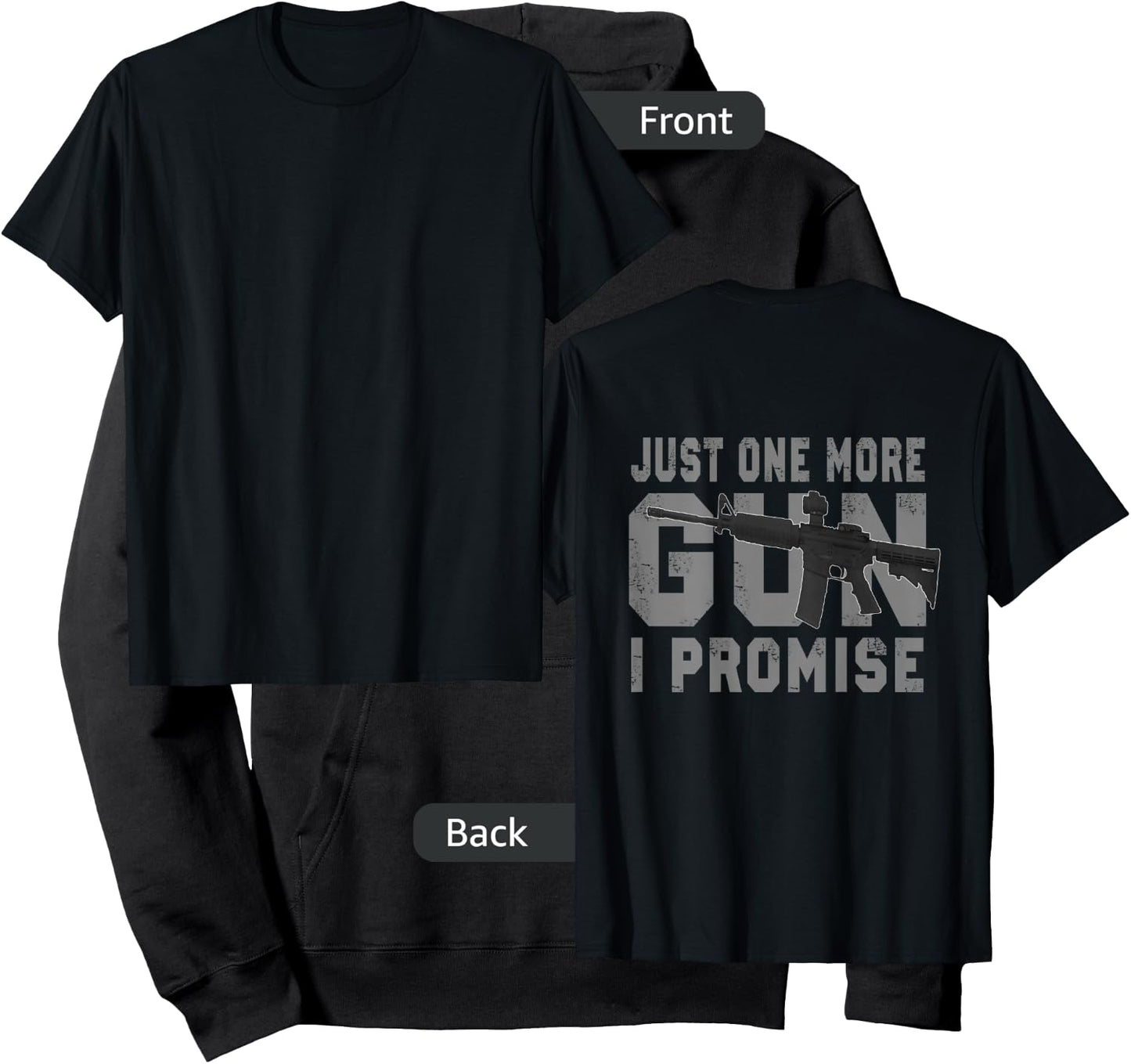 Just One More Gun I Promise (on back) Hoodie - Hoodie | Black