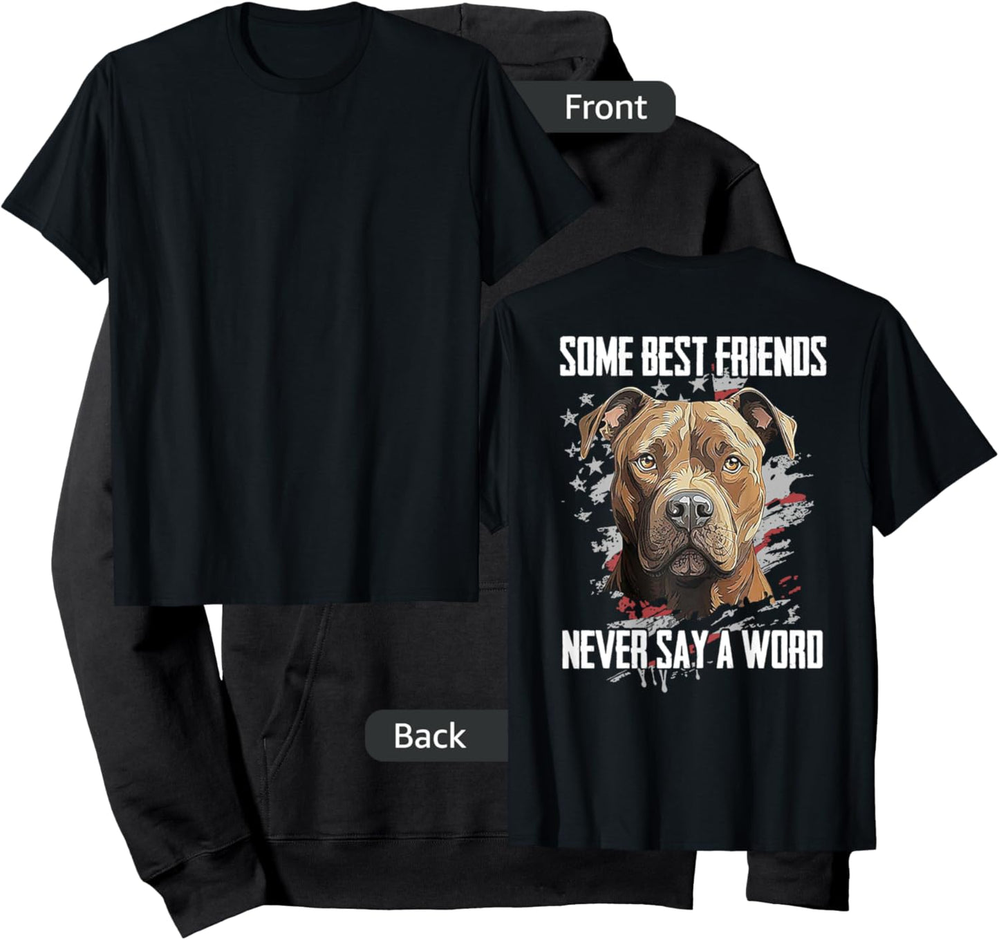 Pitbull Some Best Friends Never Say A Word (on back) Hoodie - Hoodie | Black