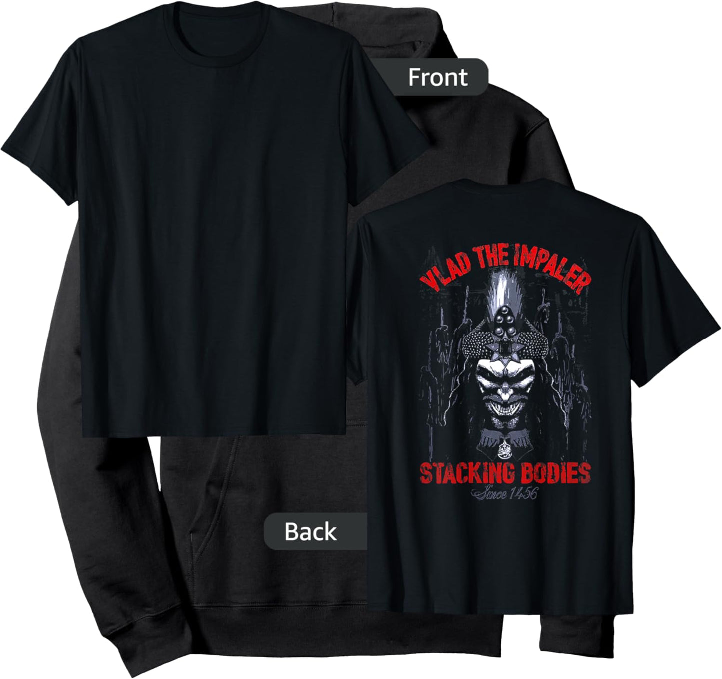 Vlad The Impaler Stacking Bodies Since 1456 (on back) Hoodie - Hoodie | Black