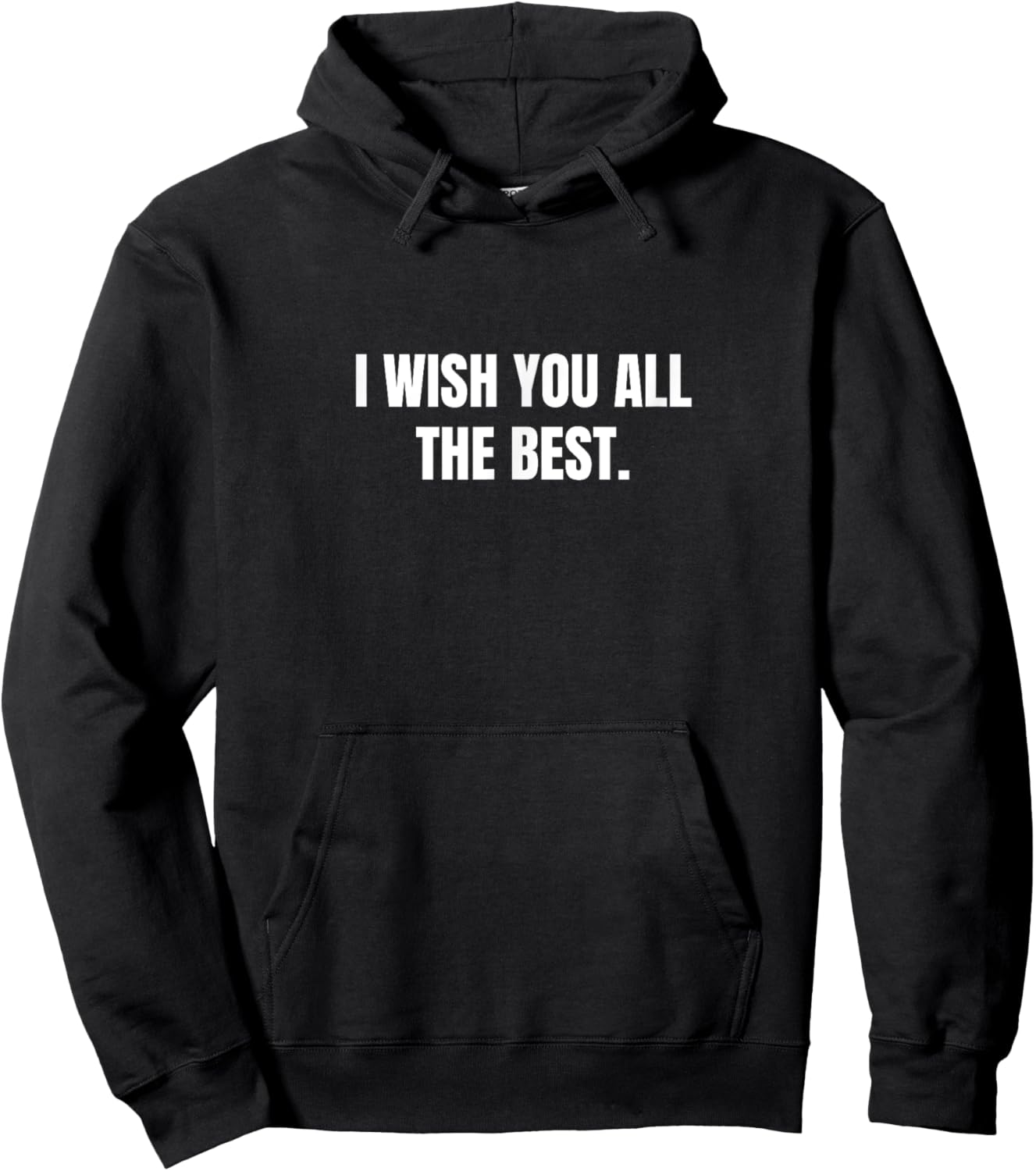 I wish you all the best. Hoodie - Hoodie | Black