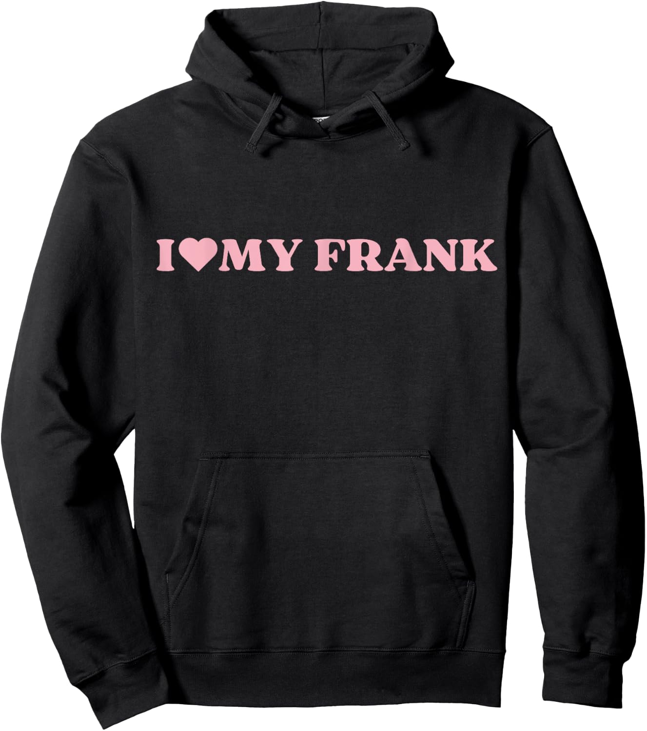 I Love Frank I Heart Frank Cute Design Hoodie - Hoodie | Black