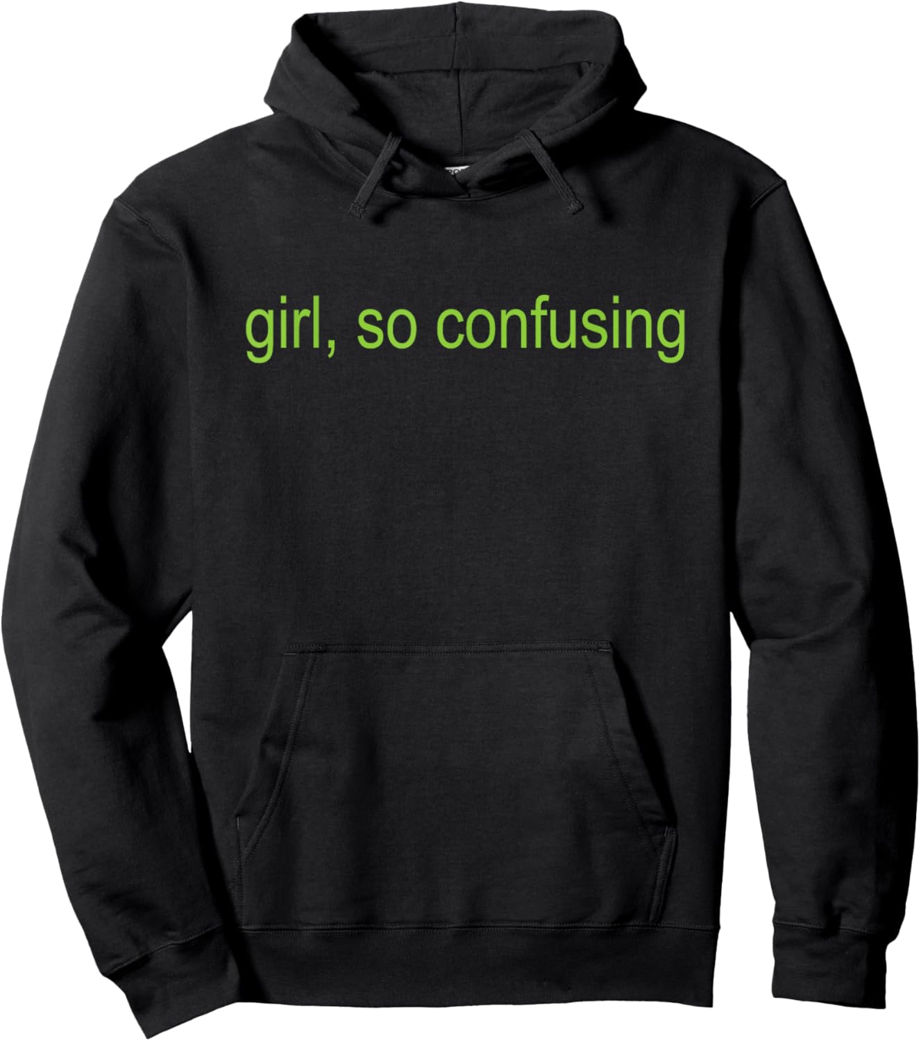 Girl So Retro Confusing Green Text Sarcastic Quote Hoodie - Hoodie | Black