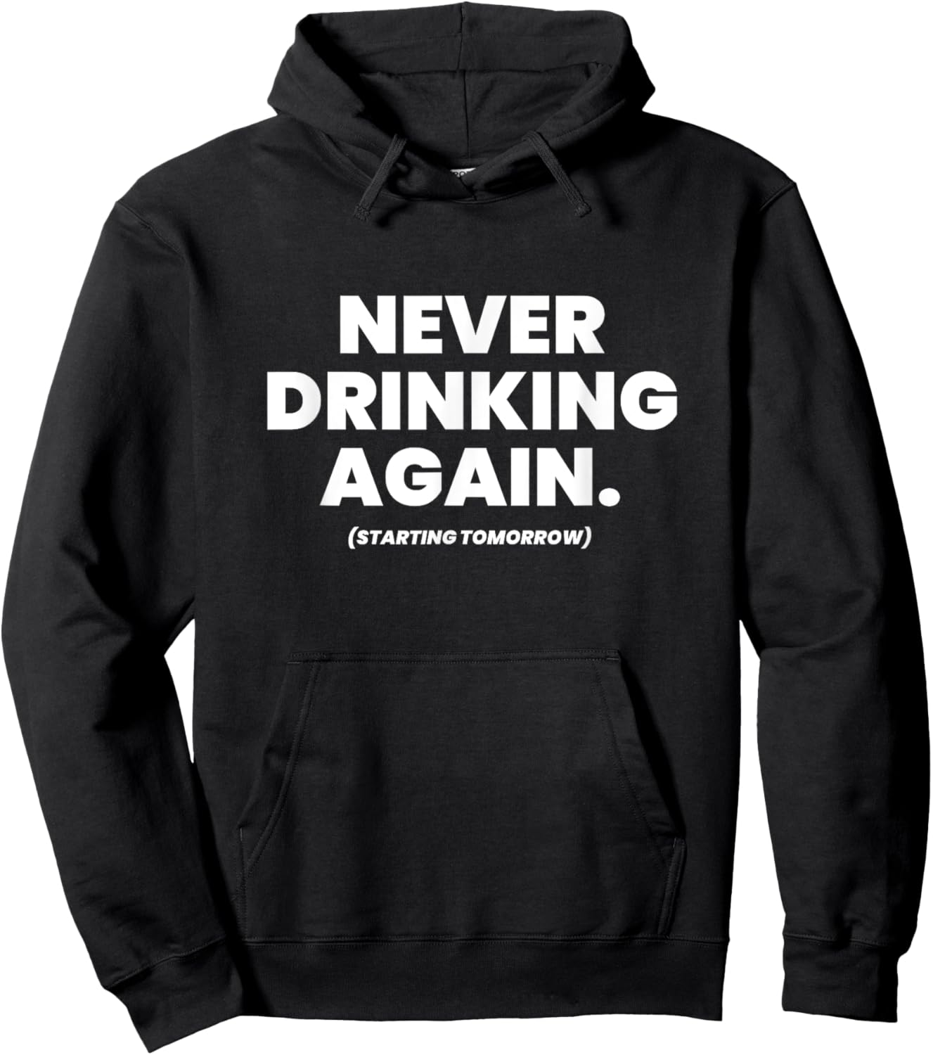 Never Drinking Again Funny Beer Lover Hangover Day Alcohol Hoodie - Hoodie | Black