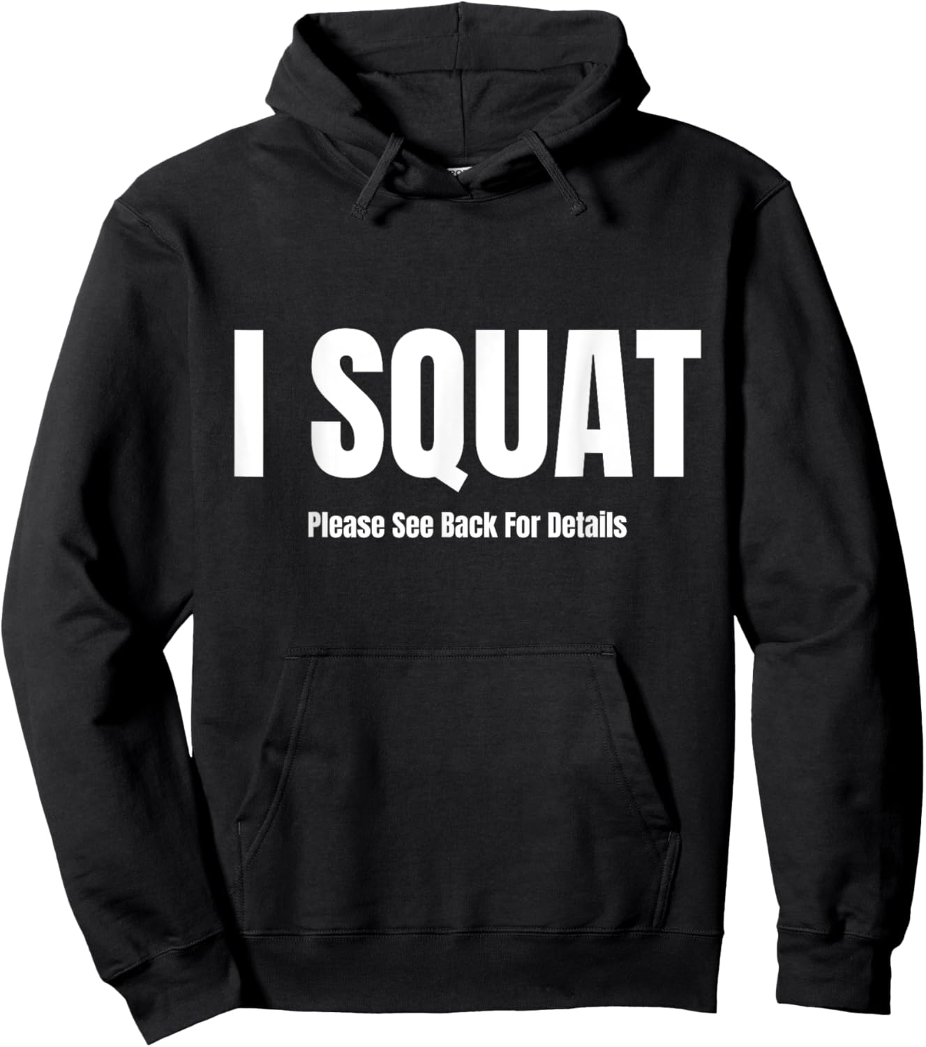 I Squat Please See Back For Details, I Squat Hoodie - Hoodie | Black