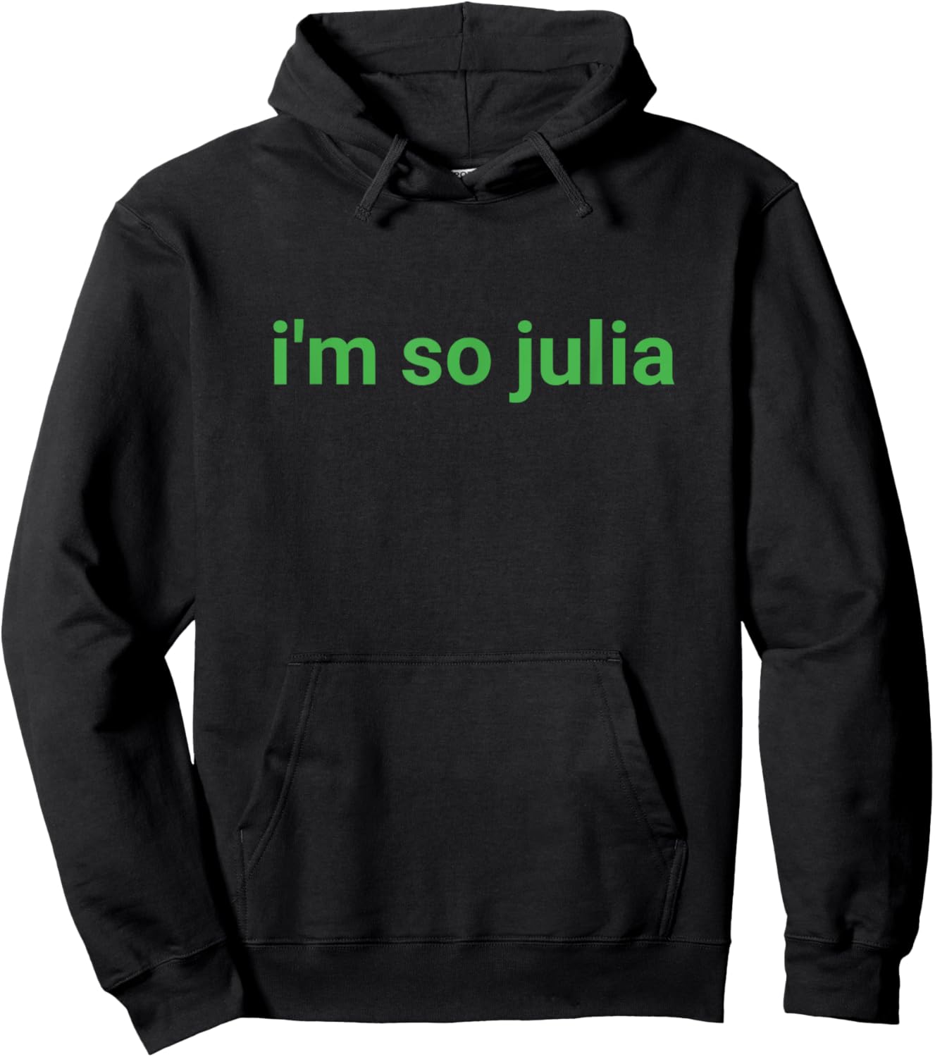 I'm So Julia Shirt, Funny I'm So Julia Meme Hoodie - Hoodie | Black
