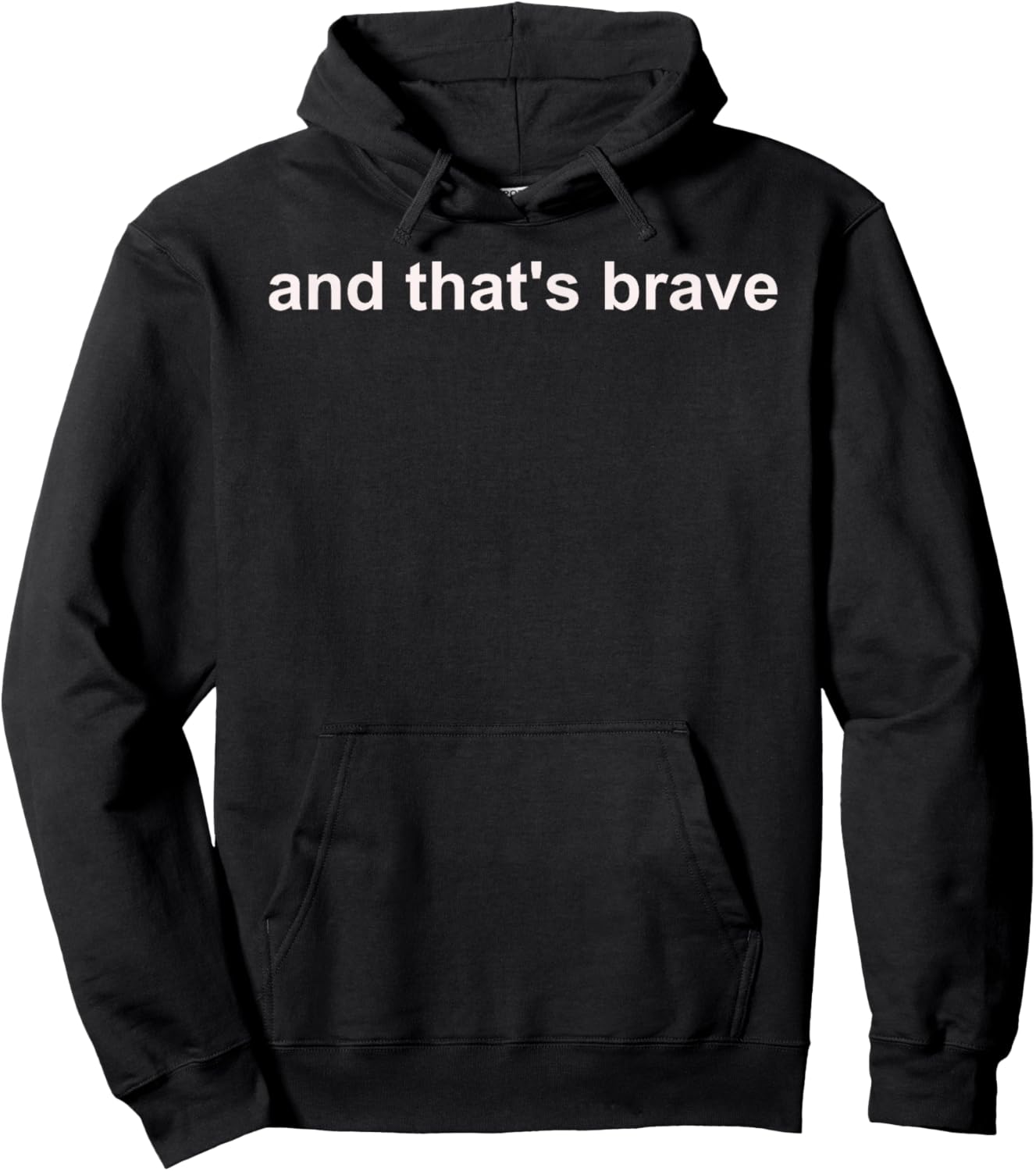 And Thats Brave Hoodie - Hoodie | Black
