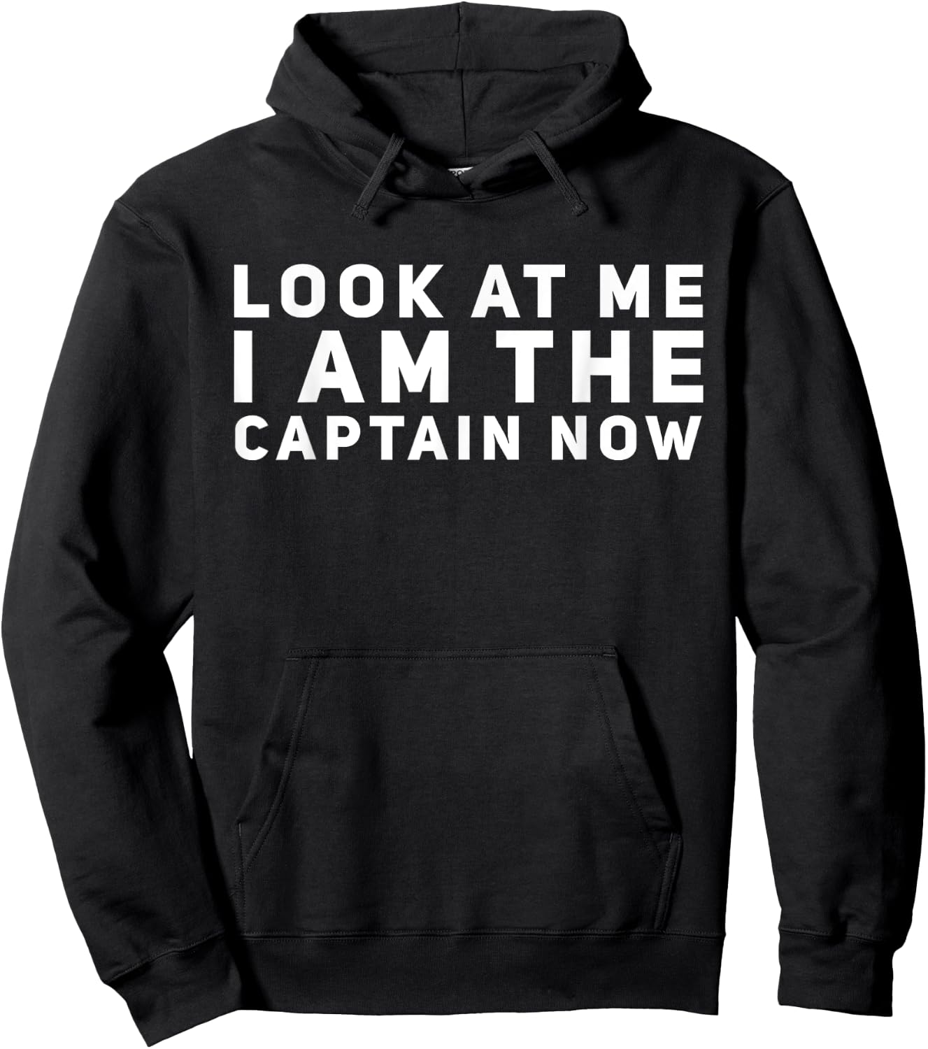 Look at Me I am the Captain Now Hoodie - Hoodie | Black