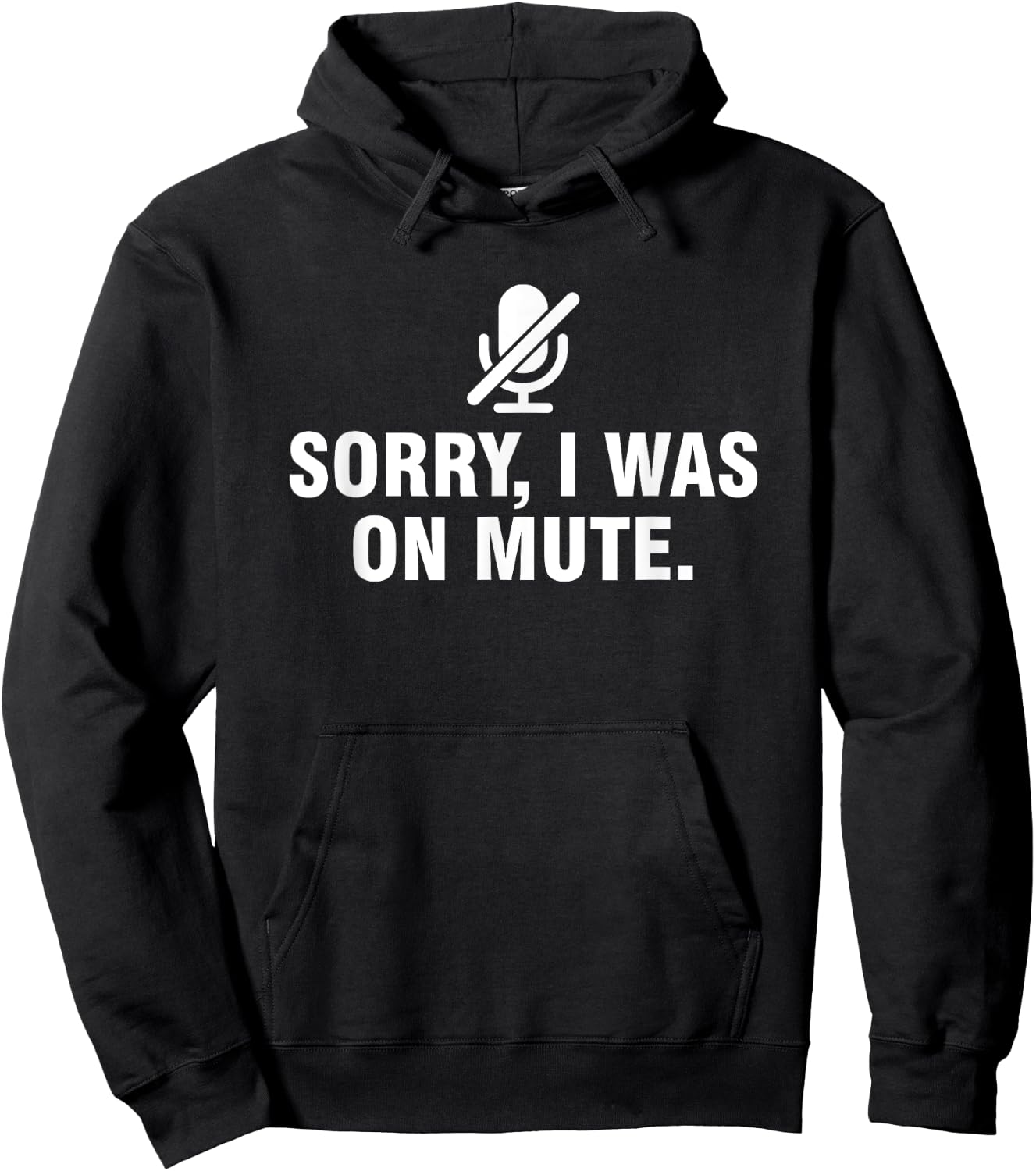 Sorry I Was On Mute Hoodie - Hoodie | Black