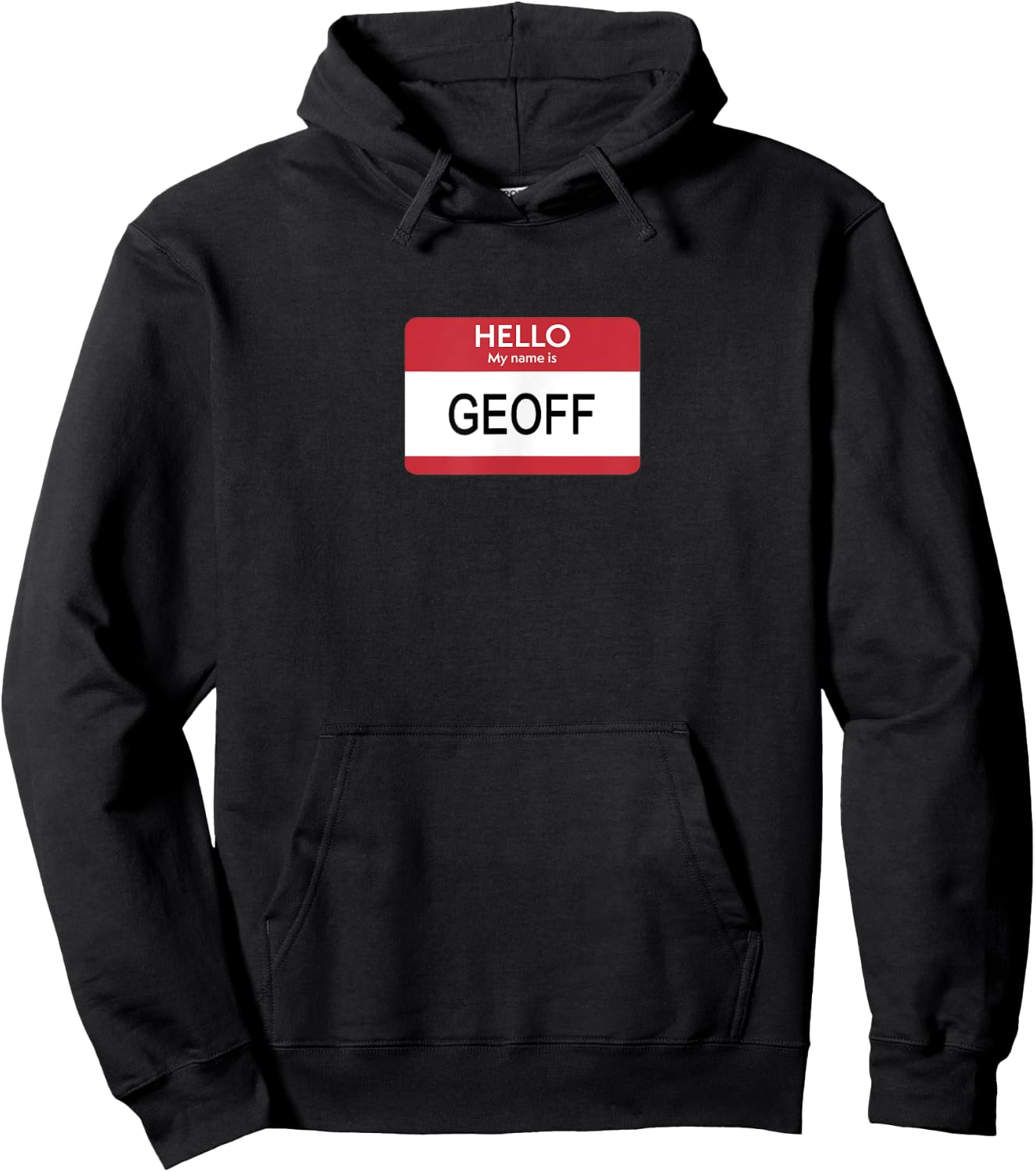 Hello My Name Is Geoff Name Tag Sticker Label Hoodie - Hoodie | Black