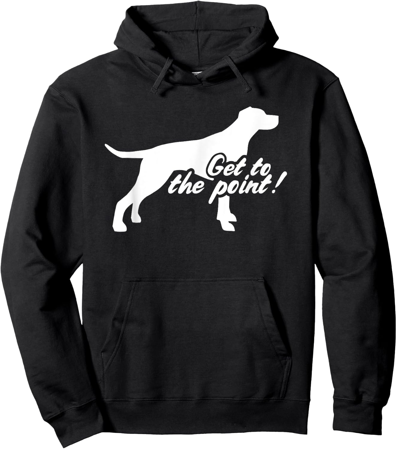 English Pointer get to the point Hoodie - Hoodie | Black