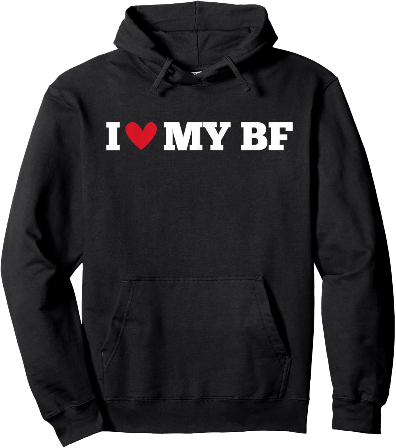 I Love My BF Funny Birthday Anniversary Present Hoodie - Hoodie | Black