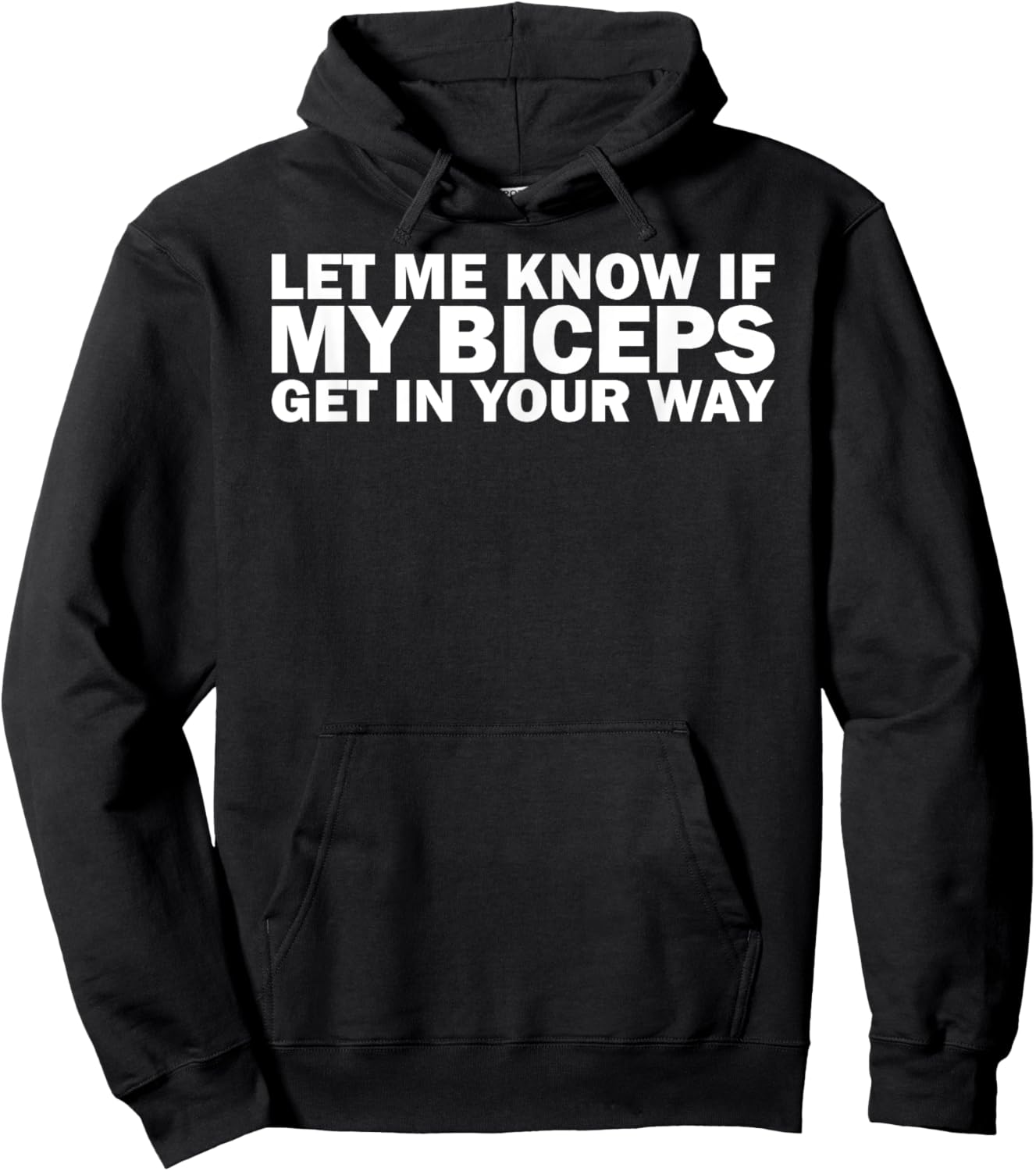 Funny Gym Lover Let Me Know If My Biceps Get In Your Way Hoodie - Hoodie | Black