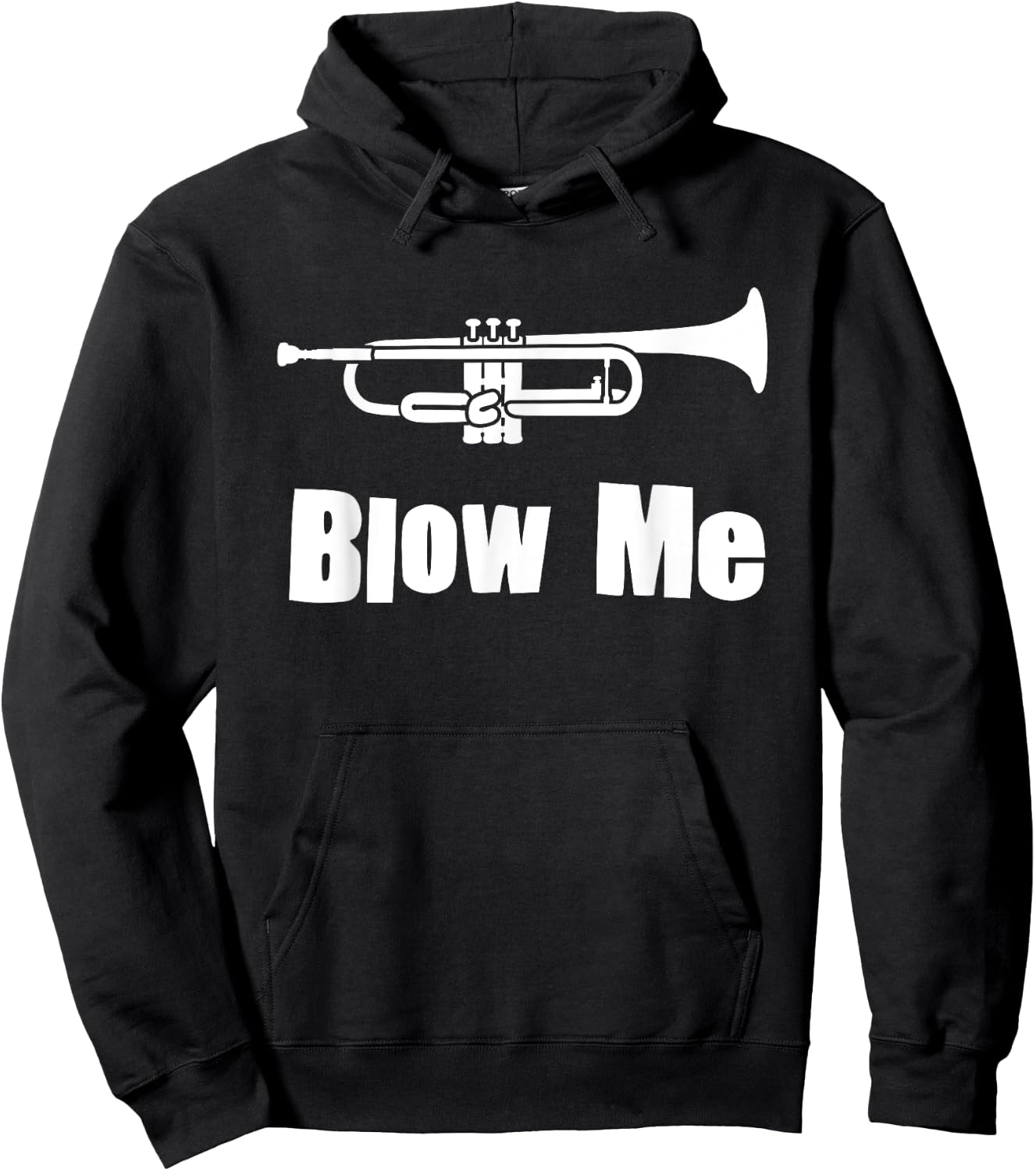 Blow Me Trumpet Funny Trumpet Music Instrument Hoodie - Hoodie | Black