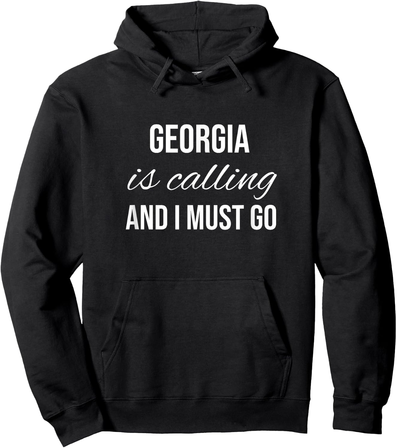 Georgia Is Calling And I Must Go - Vacation Roots Georgia Hoodie - Hoodie | Black