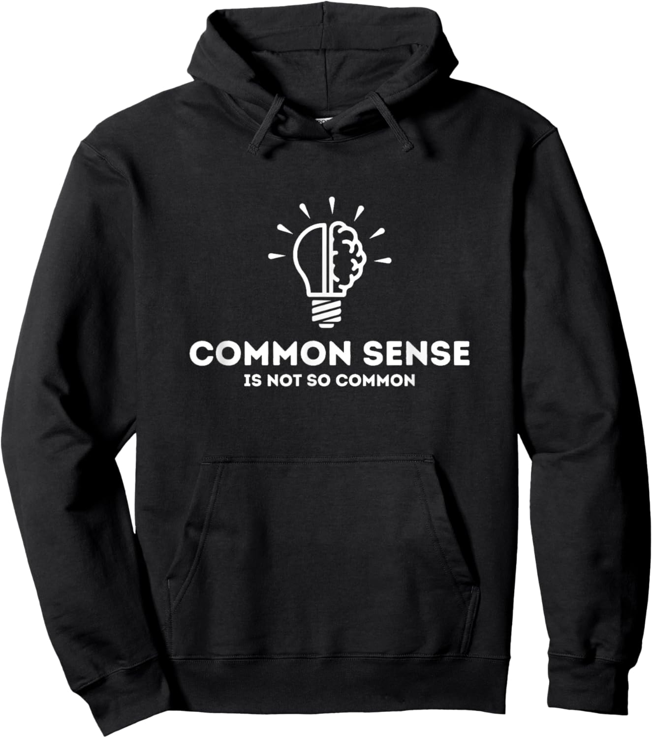 Common Sense Is Not So Common Funny Quote Hoodie - Hoodie | Black