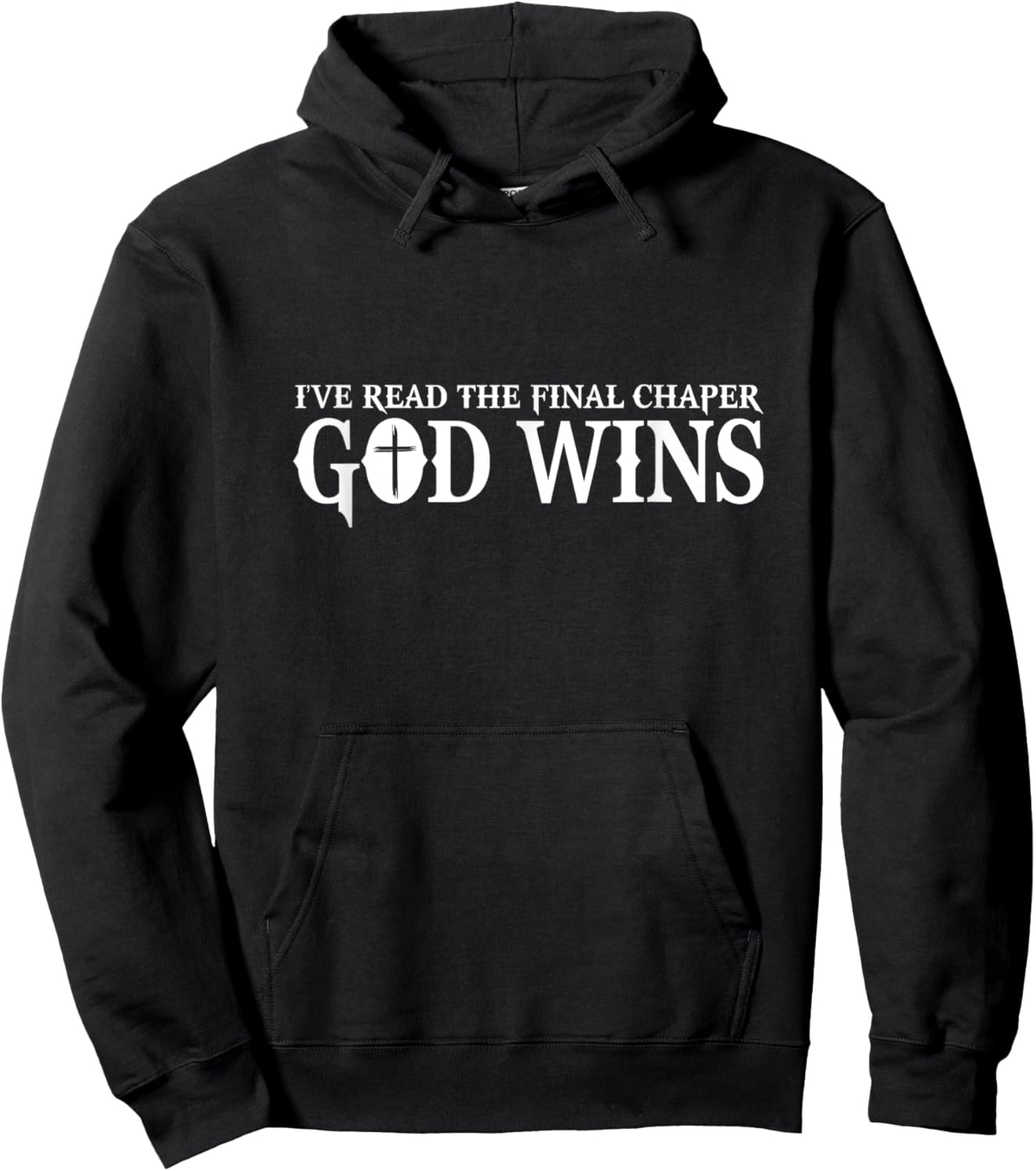 God Wins I Ve Read The Final Chapter Christian Faith Lover Hoodie - Hoodie | Black