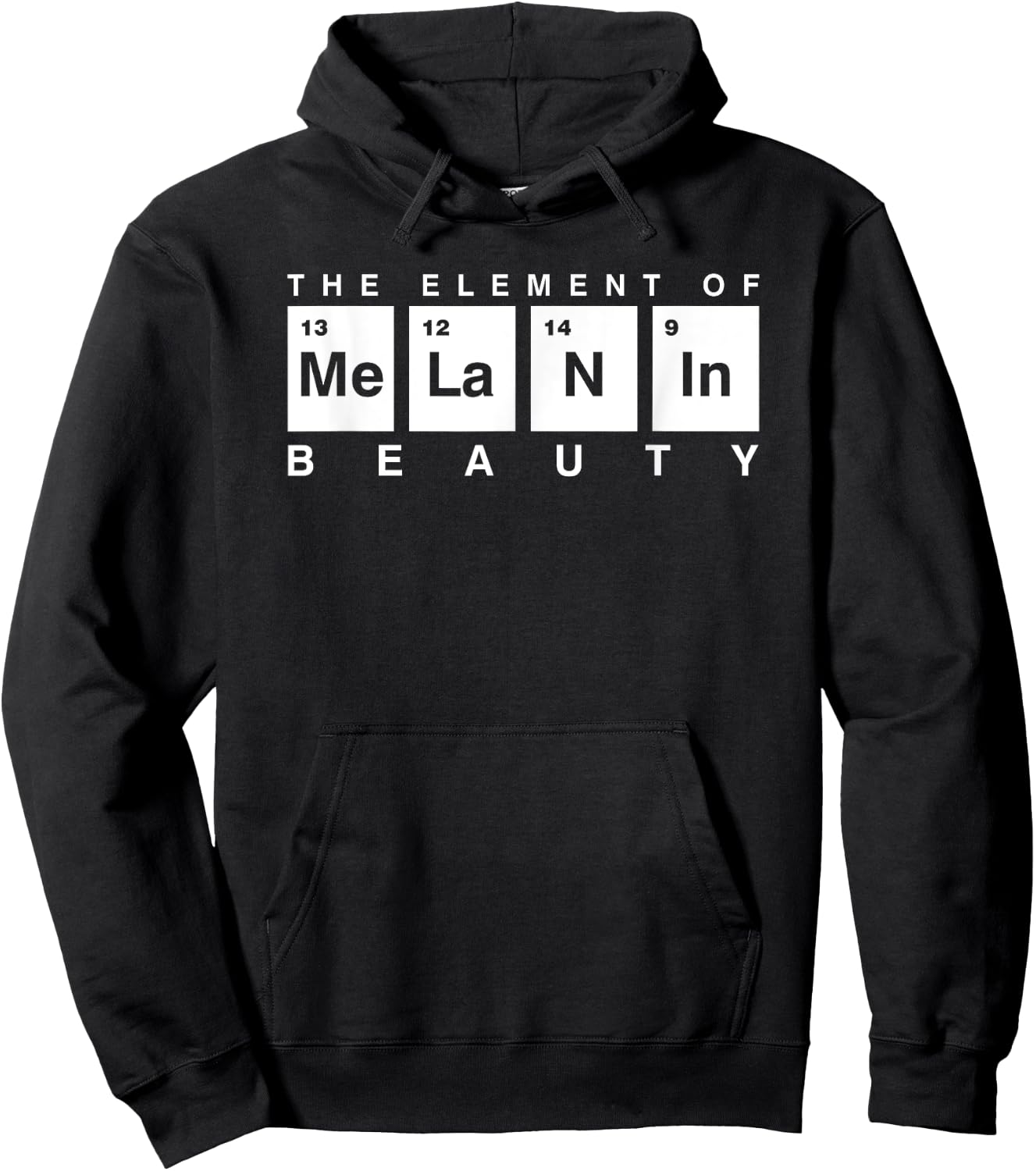 Melanin Periodic Table The Element Of Beauty Science Lover Hoodie - Hoodie | Black