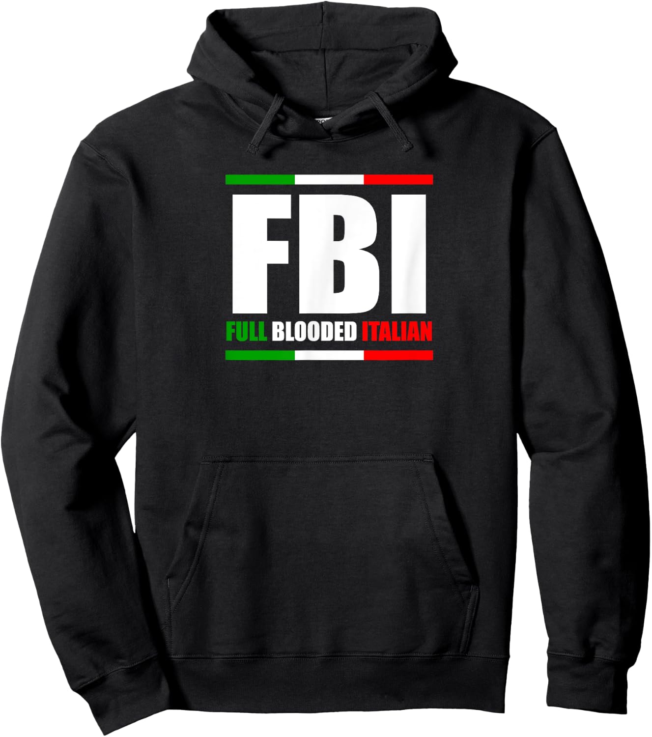 FBI Full Blooded Italian Italy Heritage Pride America Hoodie - Hoodie | Black