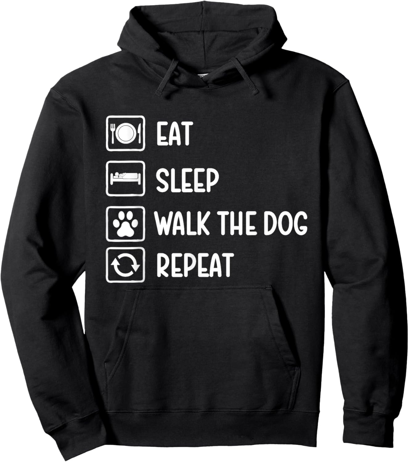 Eat Sleep Walk The Dog Repeat - Dog Lover Dog Owner Hoodie - Hoodie | Black