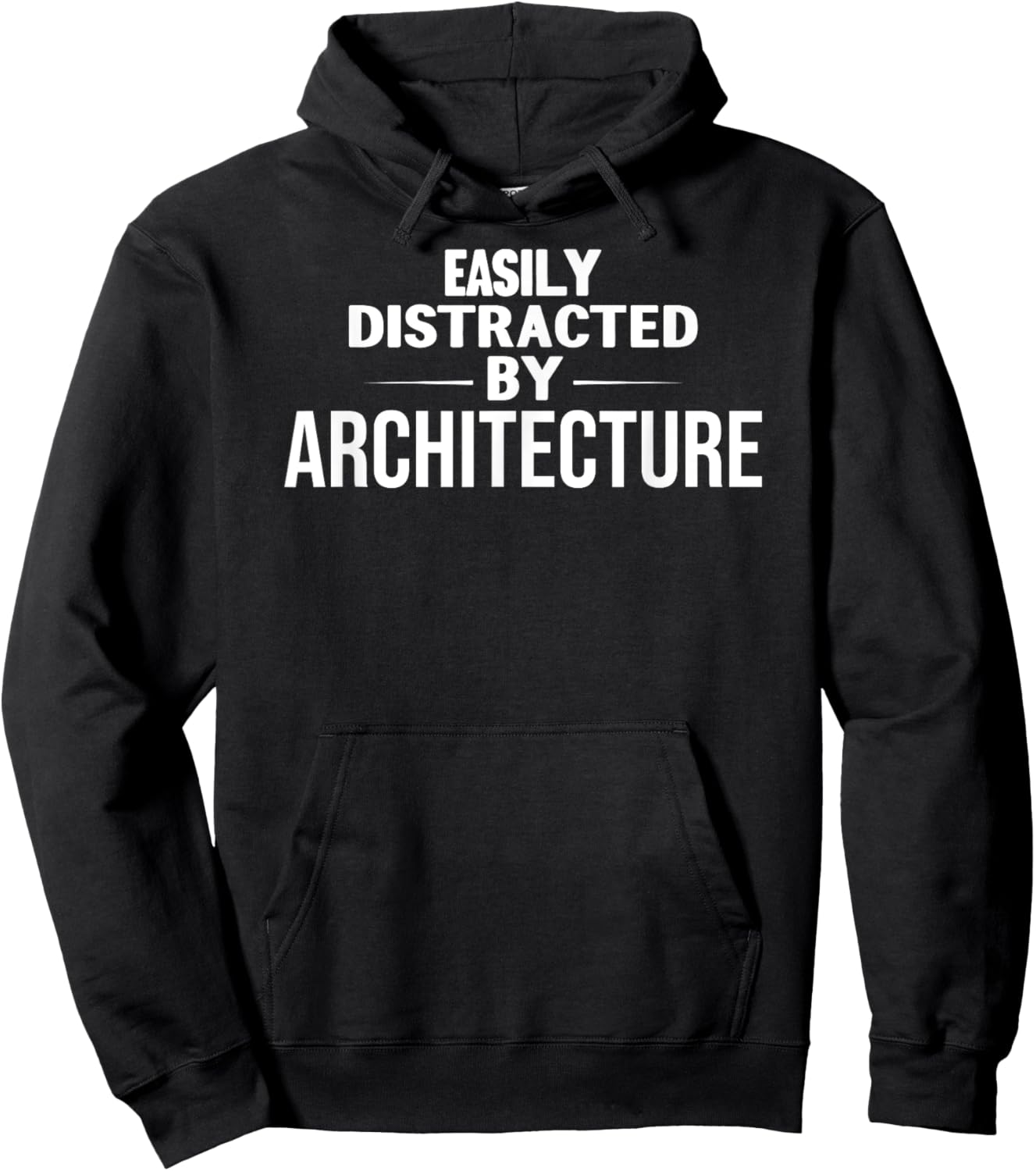 Funny Architecture Lover: Easily Distracted by Architecture Hoodie - Hoodie | Black