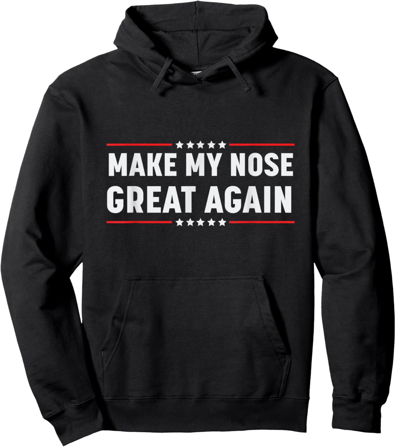 Make My Nose Great Again Funny Broken Nose Surgery Recovery Hoodie - Hoodie | Black