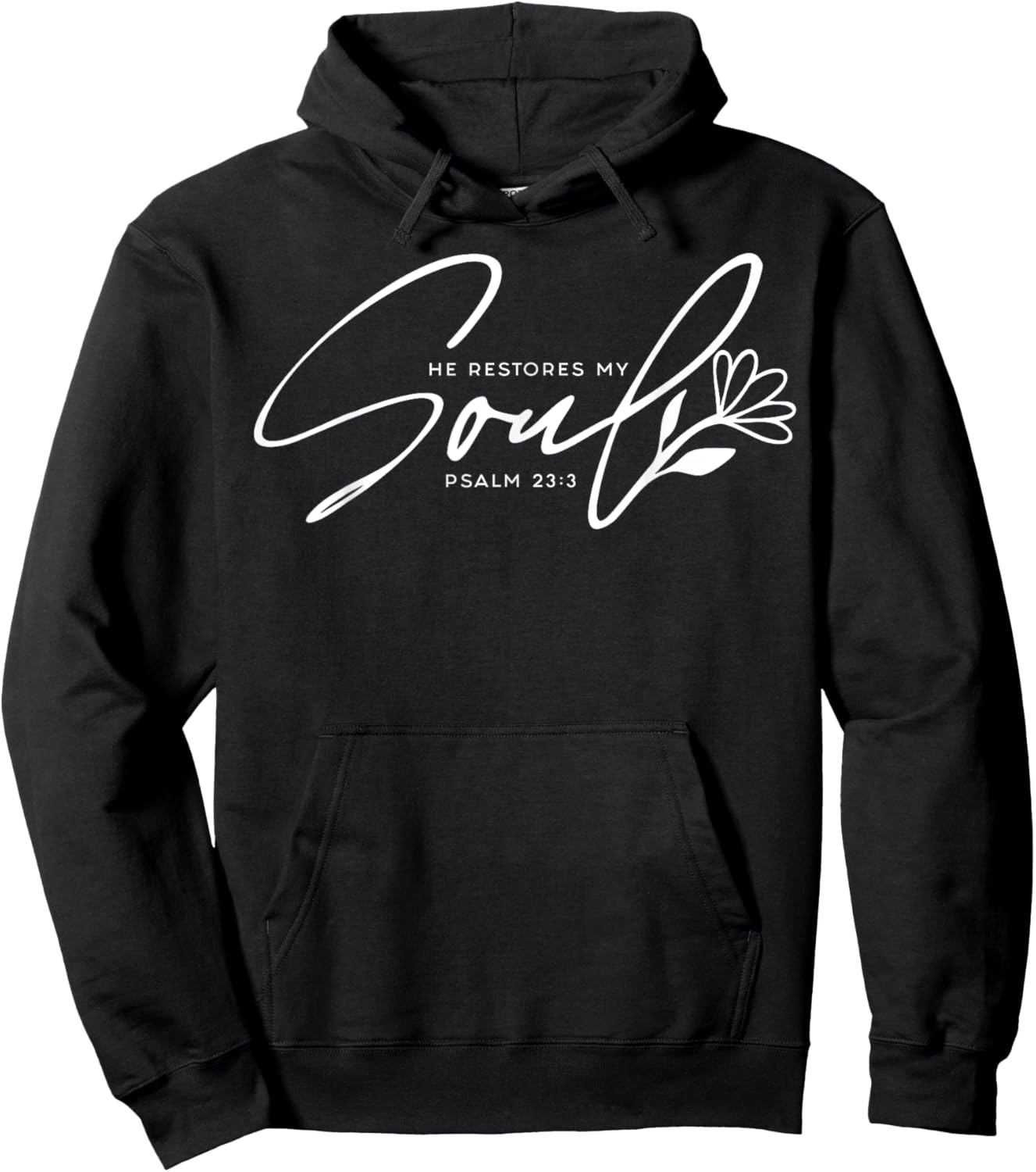 He Restores My Soul Hoodie - Hoodie | Black