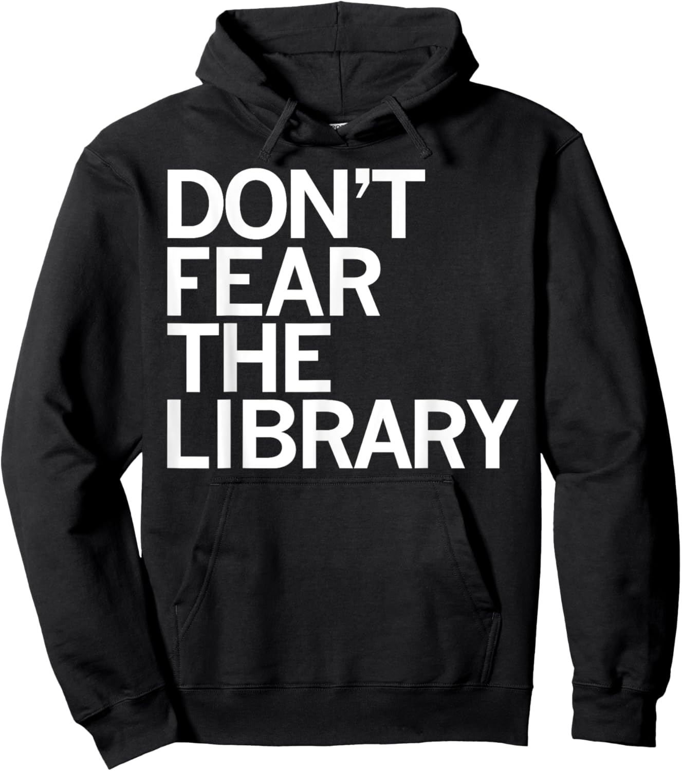Don't Fear The Library Funny Book Lover Hoodie - Hoodie | Black
