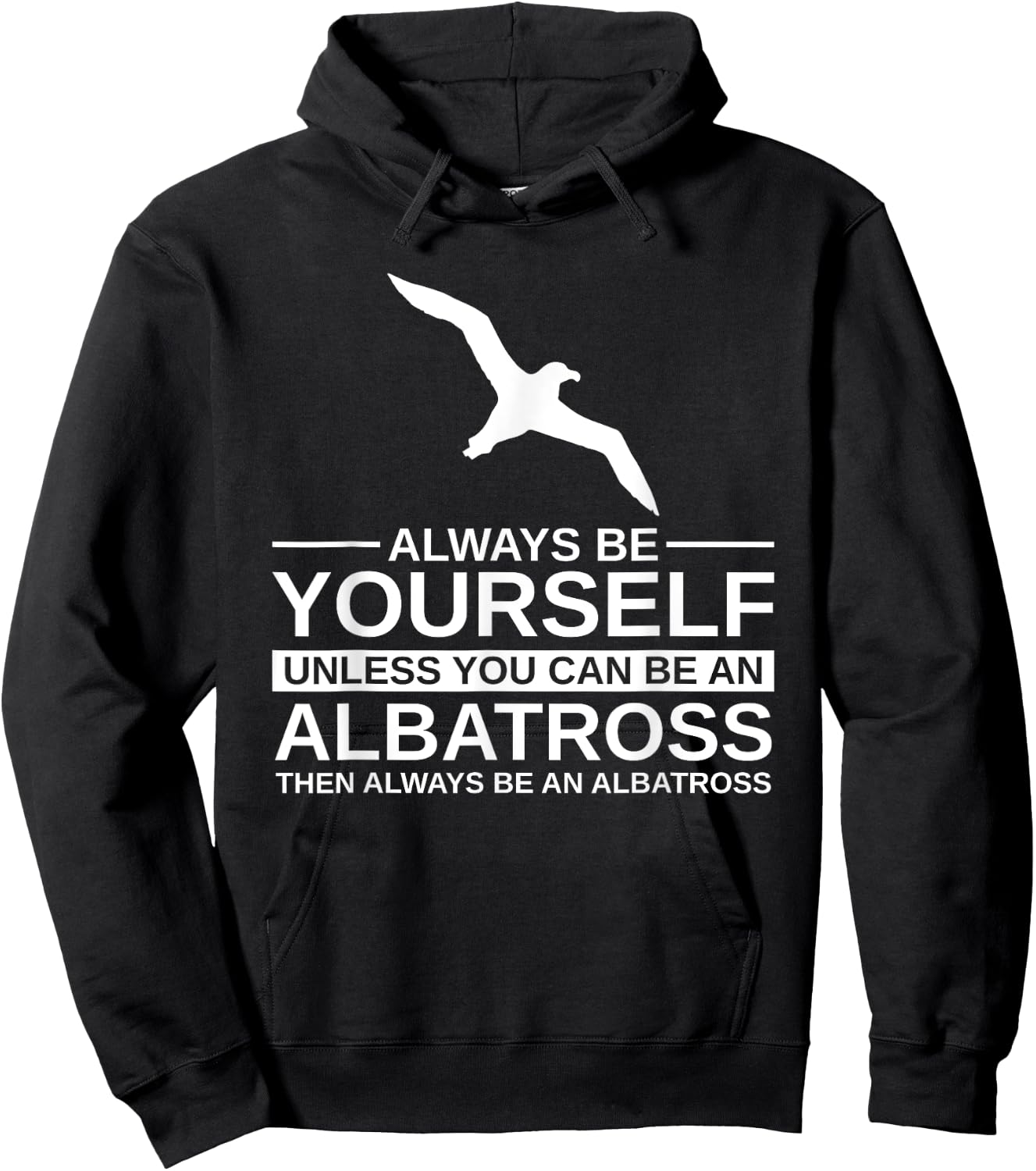 Always Be Yourself Albatross Gift Women Bird Seabird Hoodie - Hoodie | Black