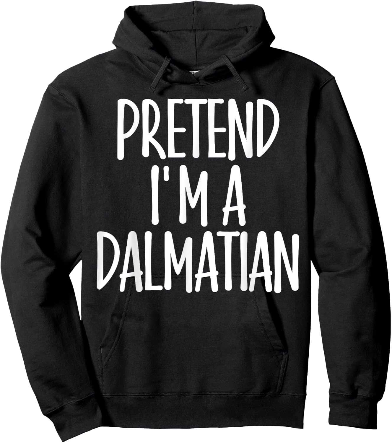 Easy Pretend I'm Dalmatian Costume Gift Halloween Dog Mom Men Women Girls Kids Hoodie - Hoodie | Black