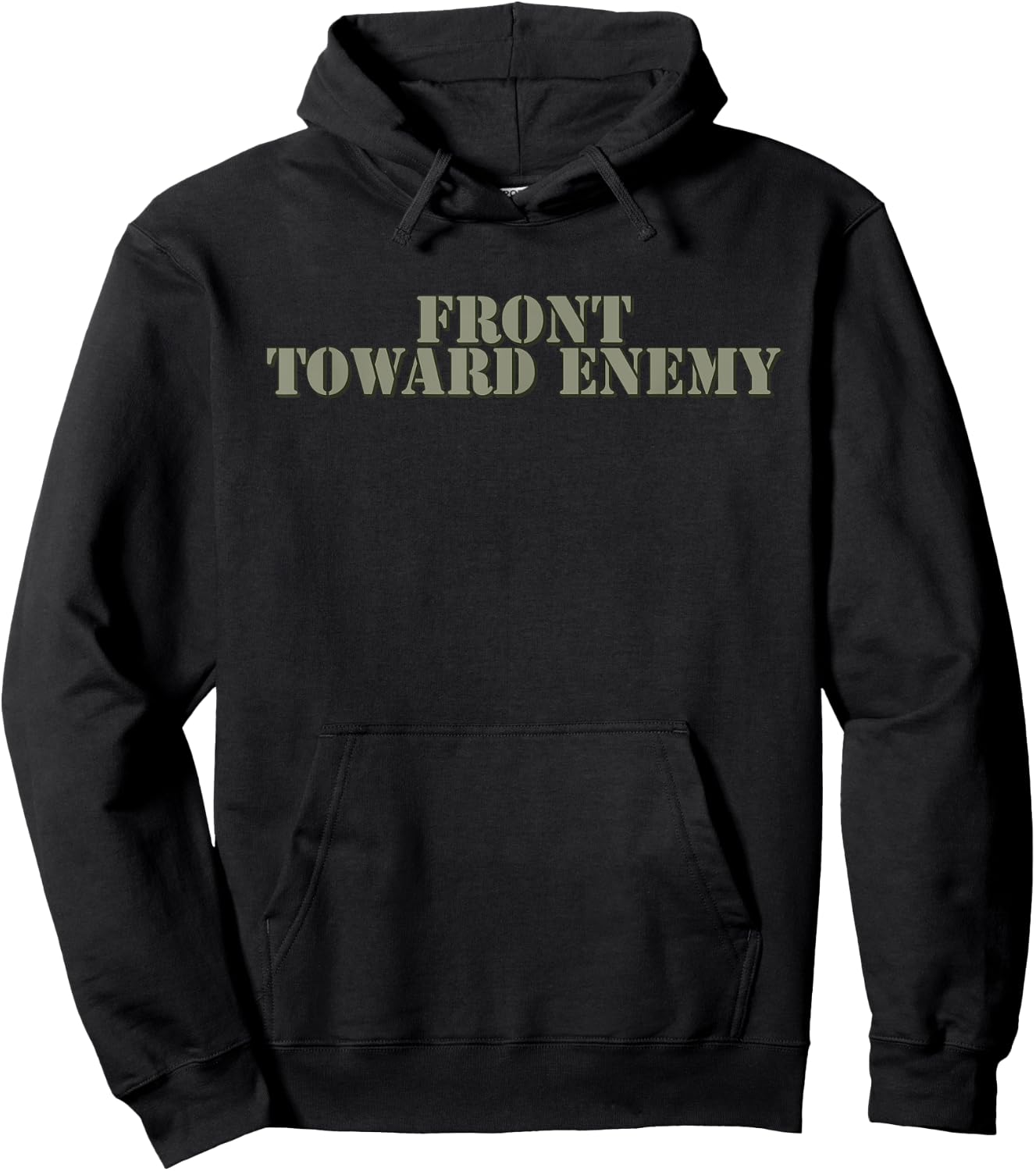 Front Toward Enemy Shirt Claymore Mine Funny Military Joke Hoodie - Hoodie | Black
